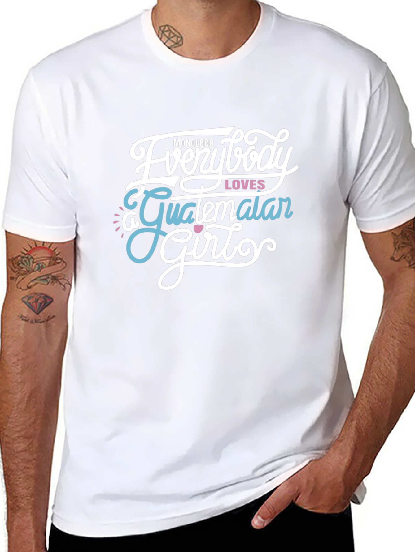 Everybody Loves a Guatemalan Girl Graphic Tee