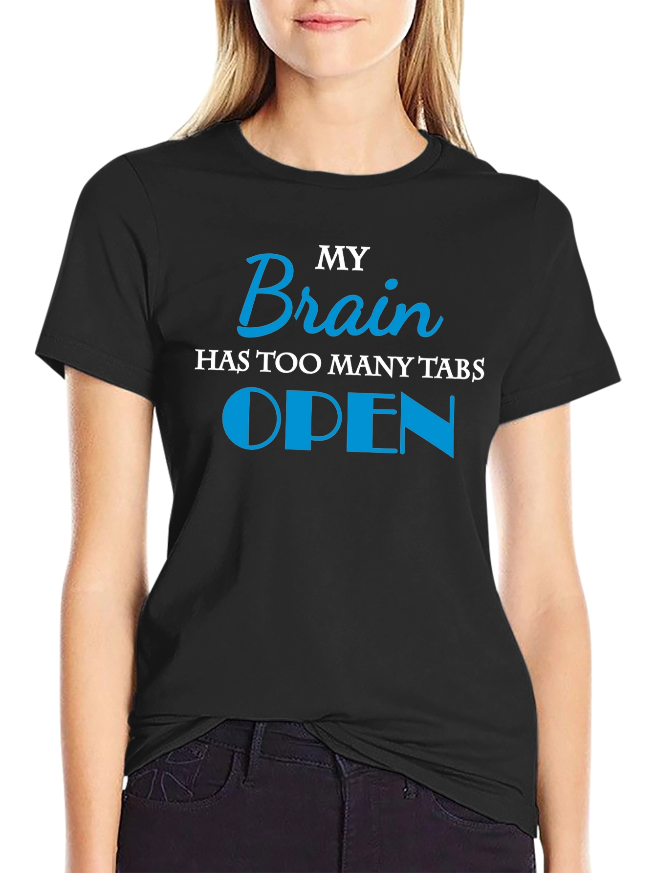 My Brain Has Too Many Tabs Open T-Shirt