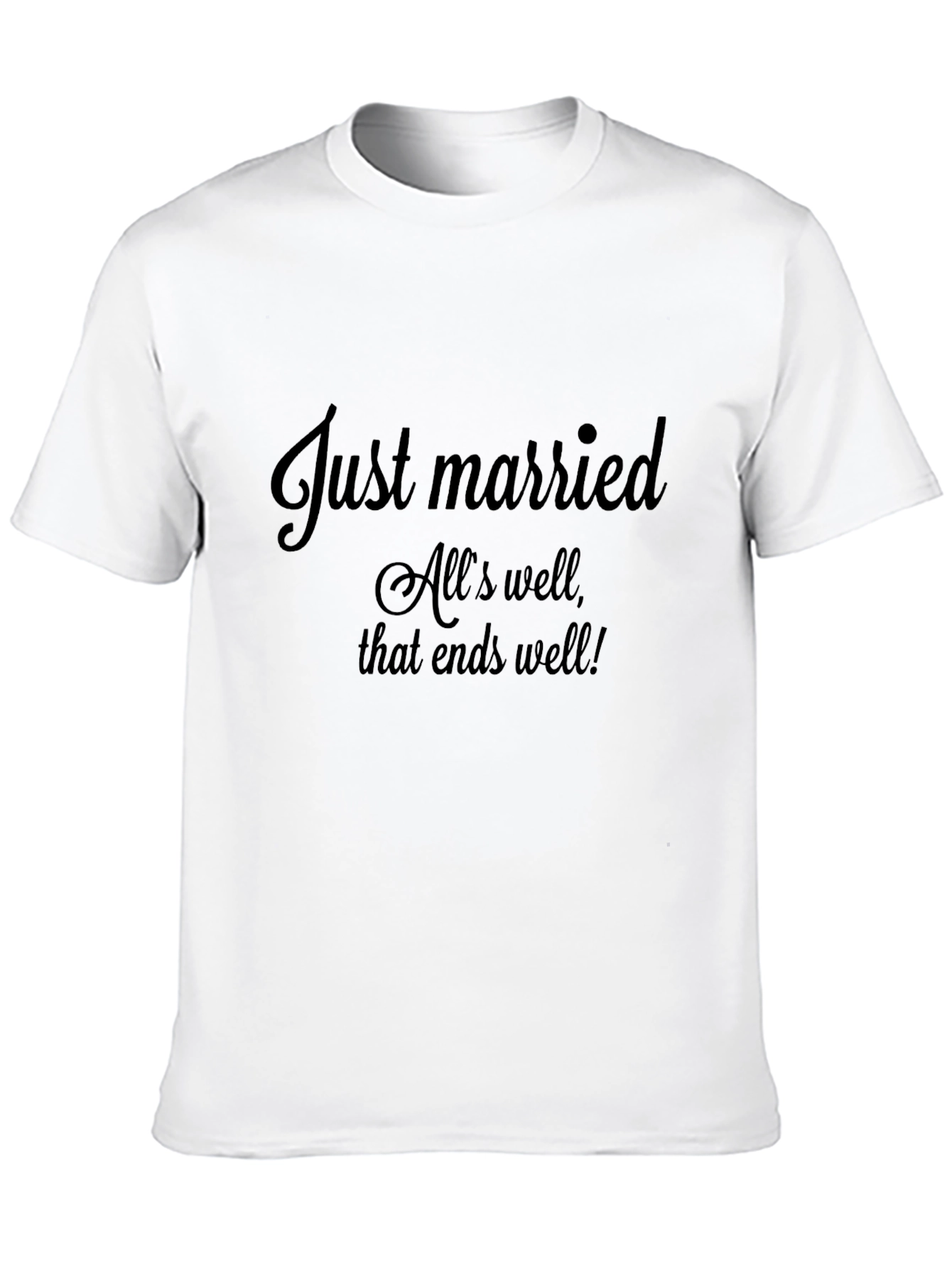 Just Married Tee: Alls Well That Ends Well
