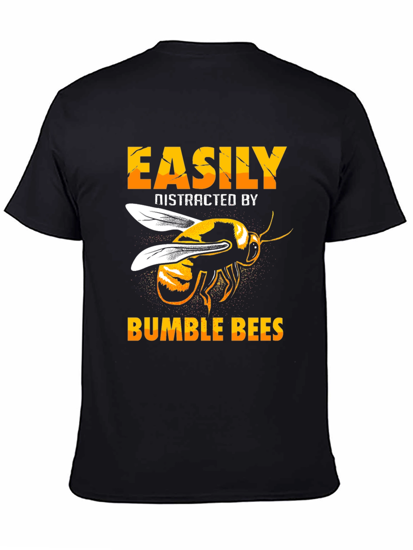 Bumble Bee Distraction T-Shirt - Funny Bee Lover Tee