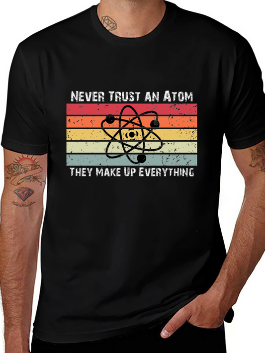 Never Trust an Atom Graphic Tee