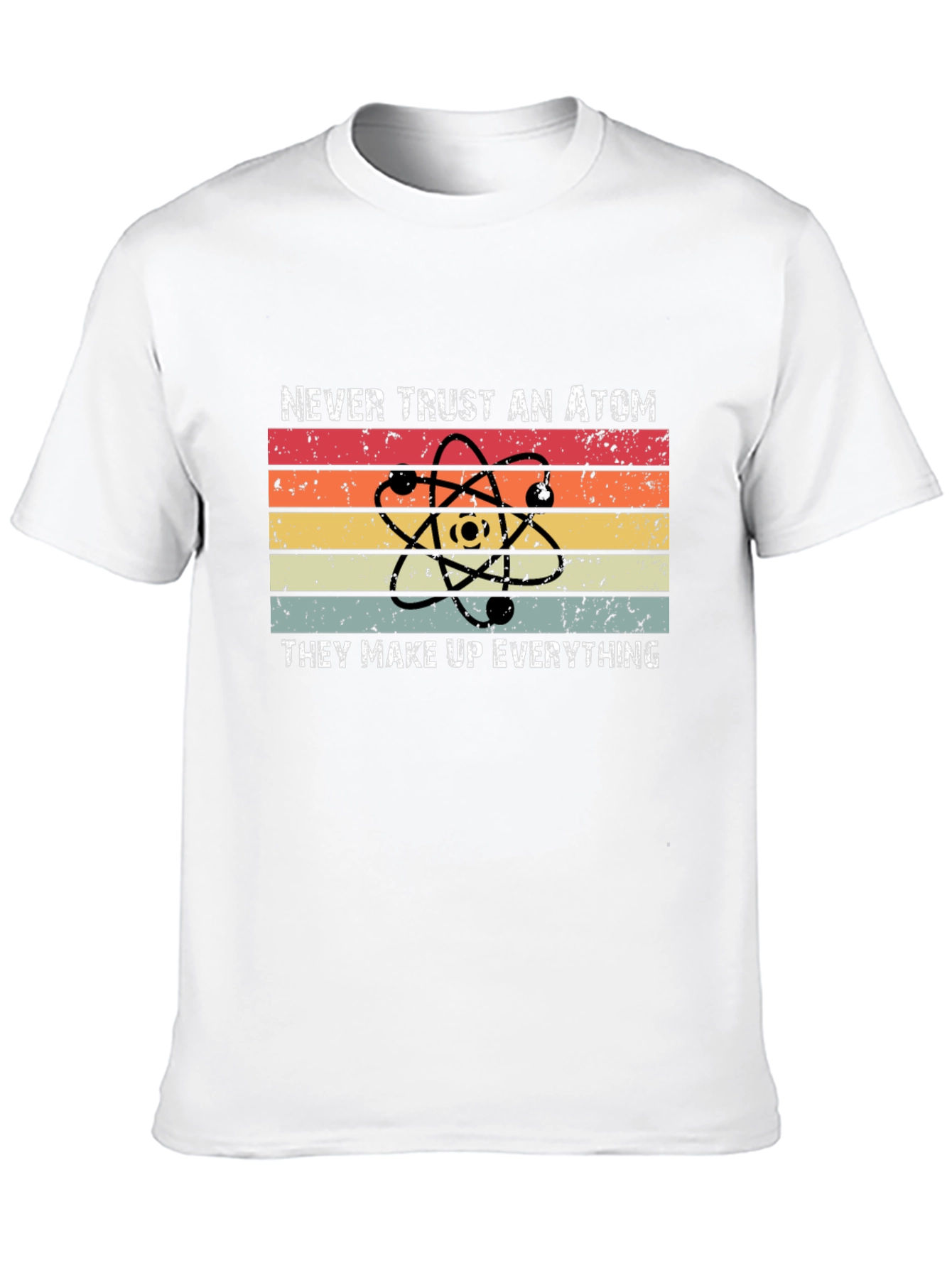 Never Trust an Atom Graphic Tee