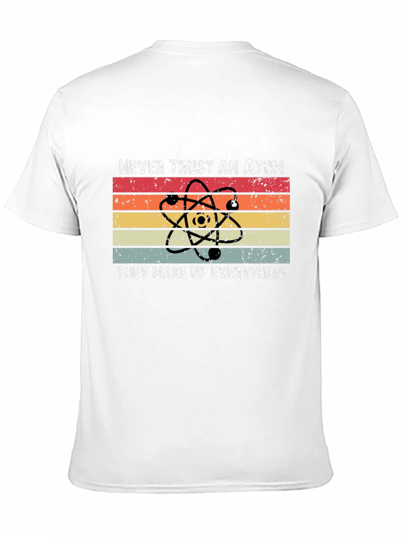Never Trust an Atom Graphic Tee