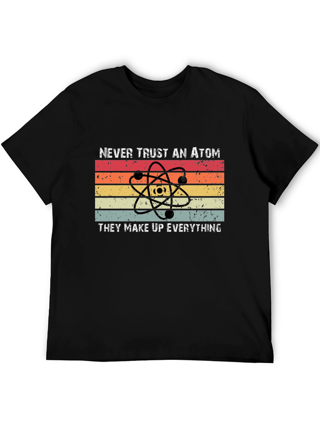 Never Trust an Atom Graphic Tee