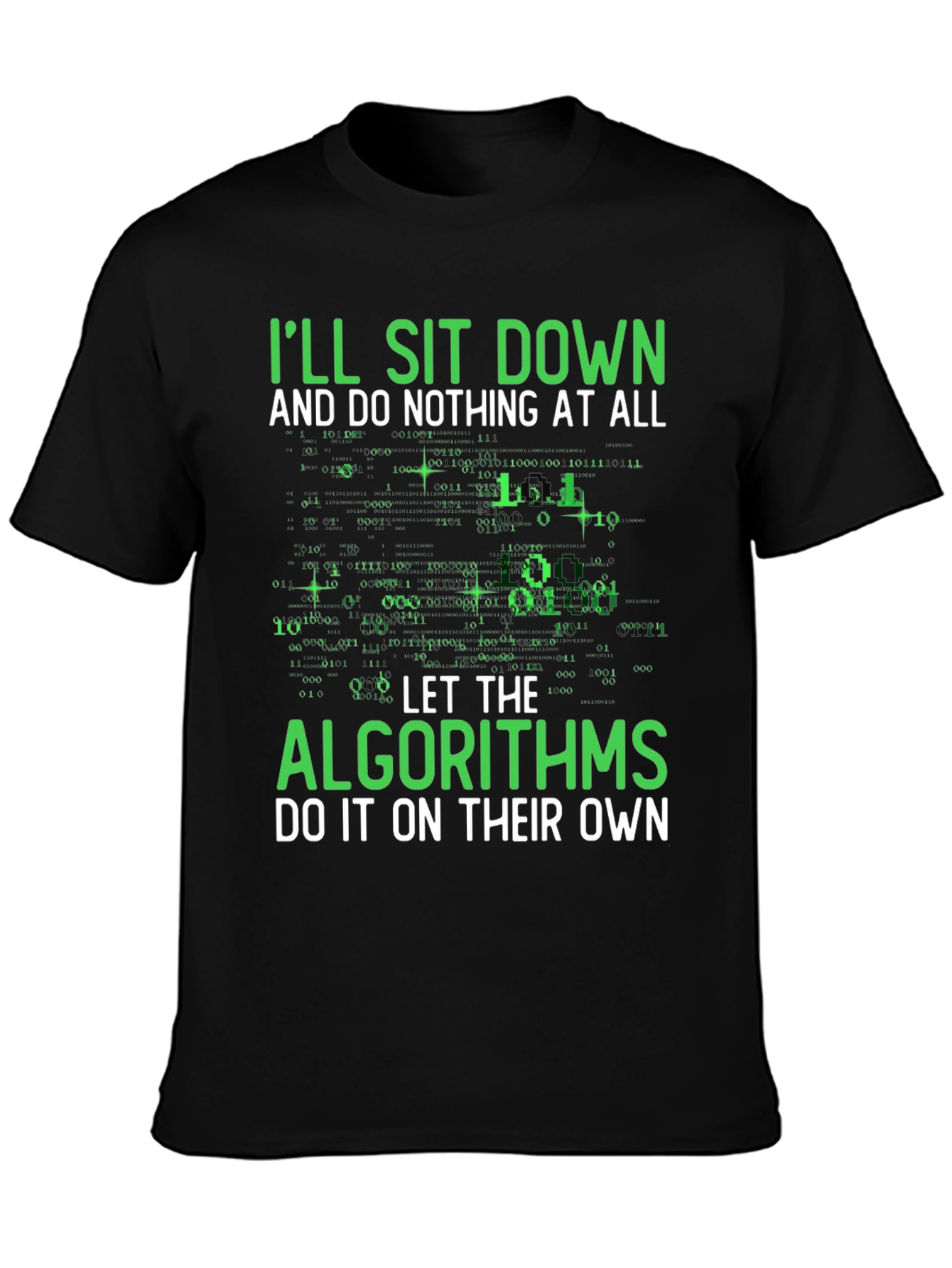 Algorithms T-Shirt - Let Tech Do It