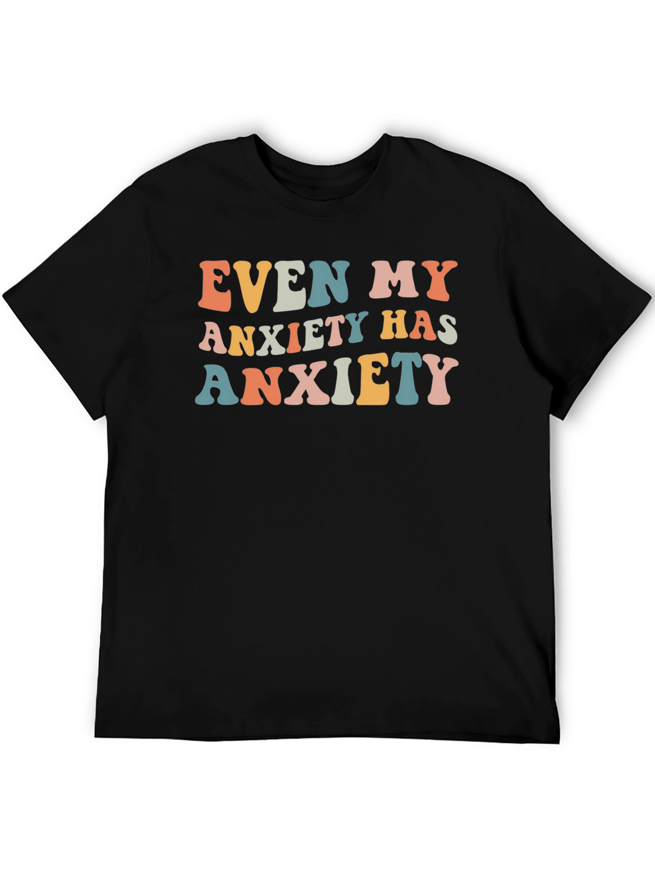 Anxiety T-Shirt: Funny Graphic Tee