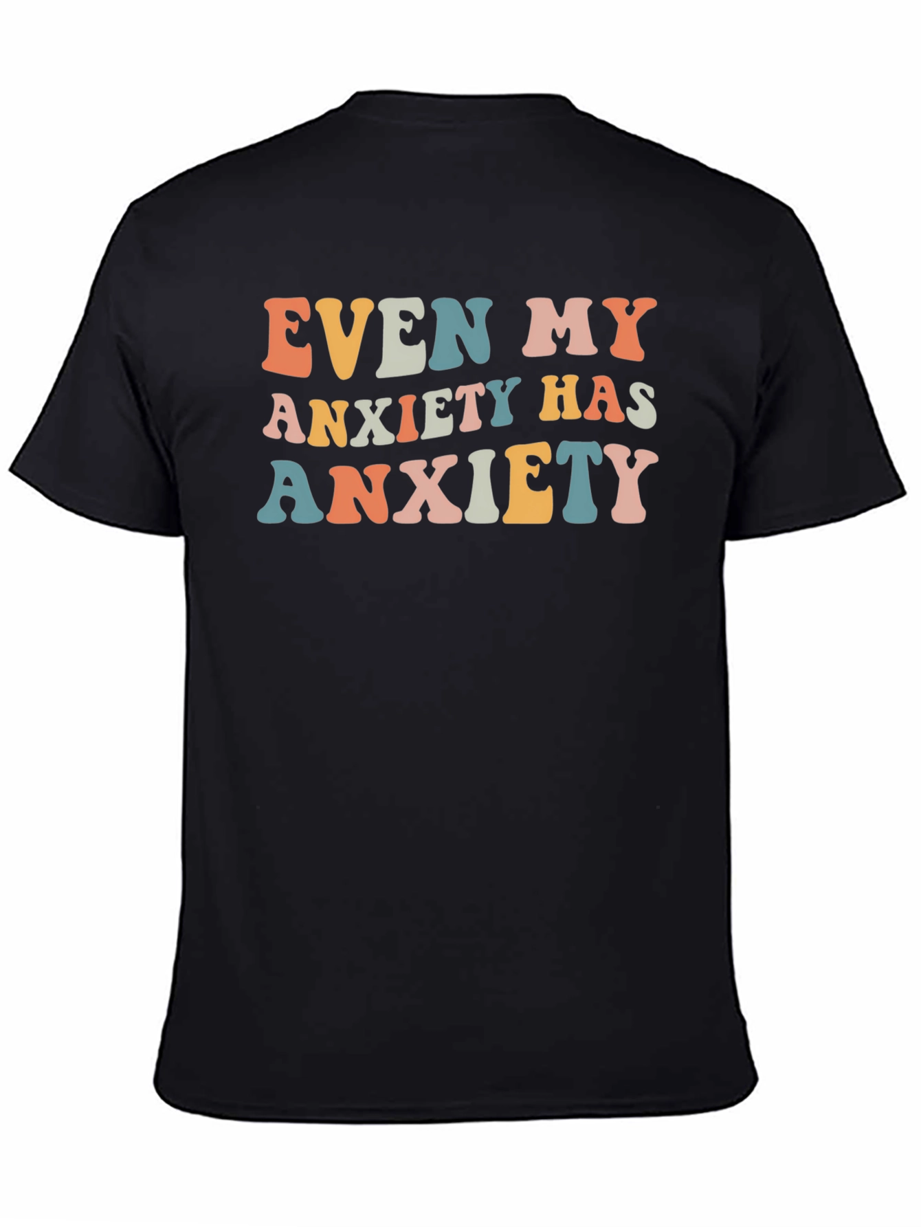 Anxiety T-Shirt: Funny Graphic Tee