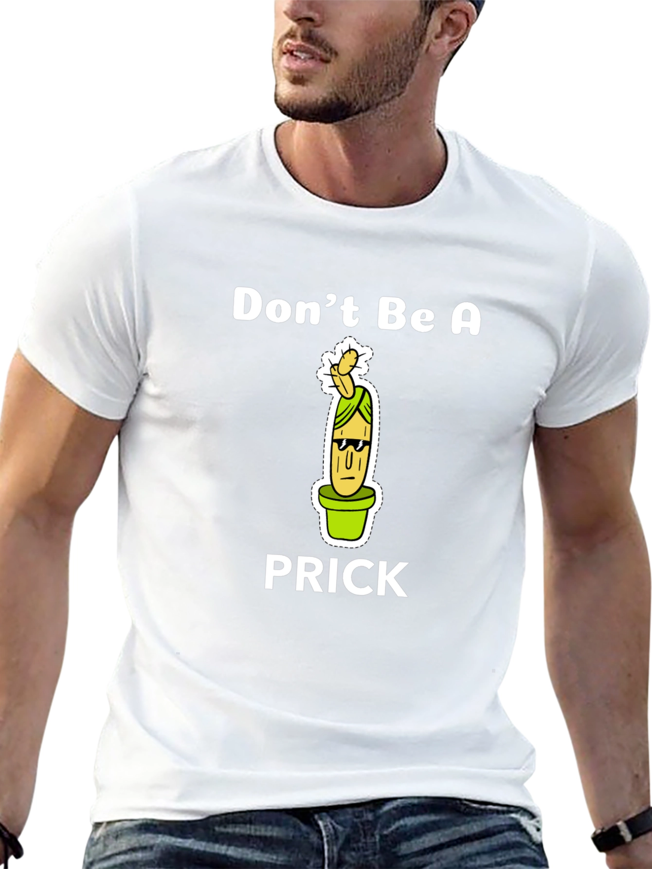 Dont Be A Prick Graphic Tee