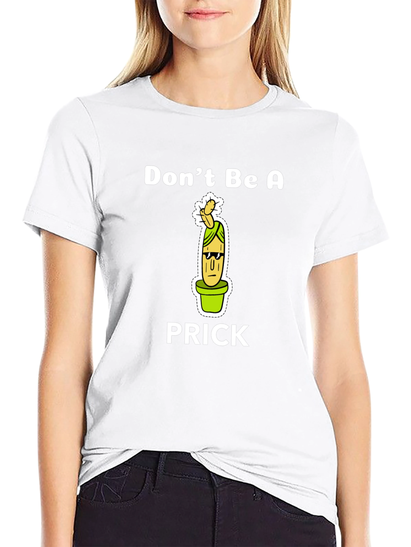 Dont Be A Prick Graphic Tee