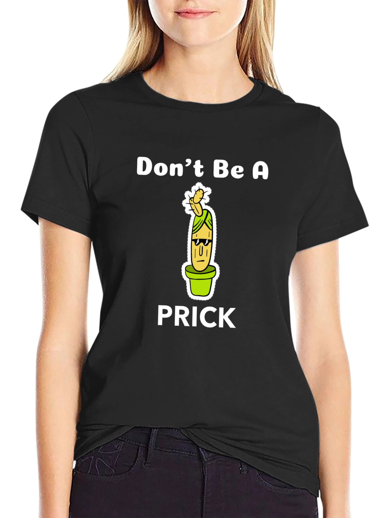 Dont Be A Prick Graphic Tee