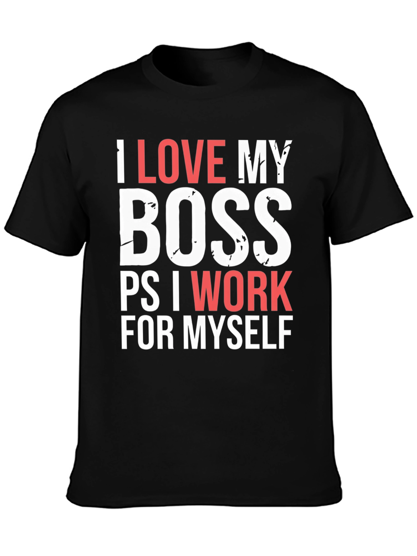 Funny I Love My Boss T-Shirt