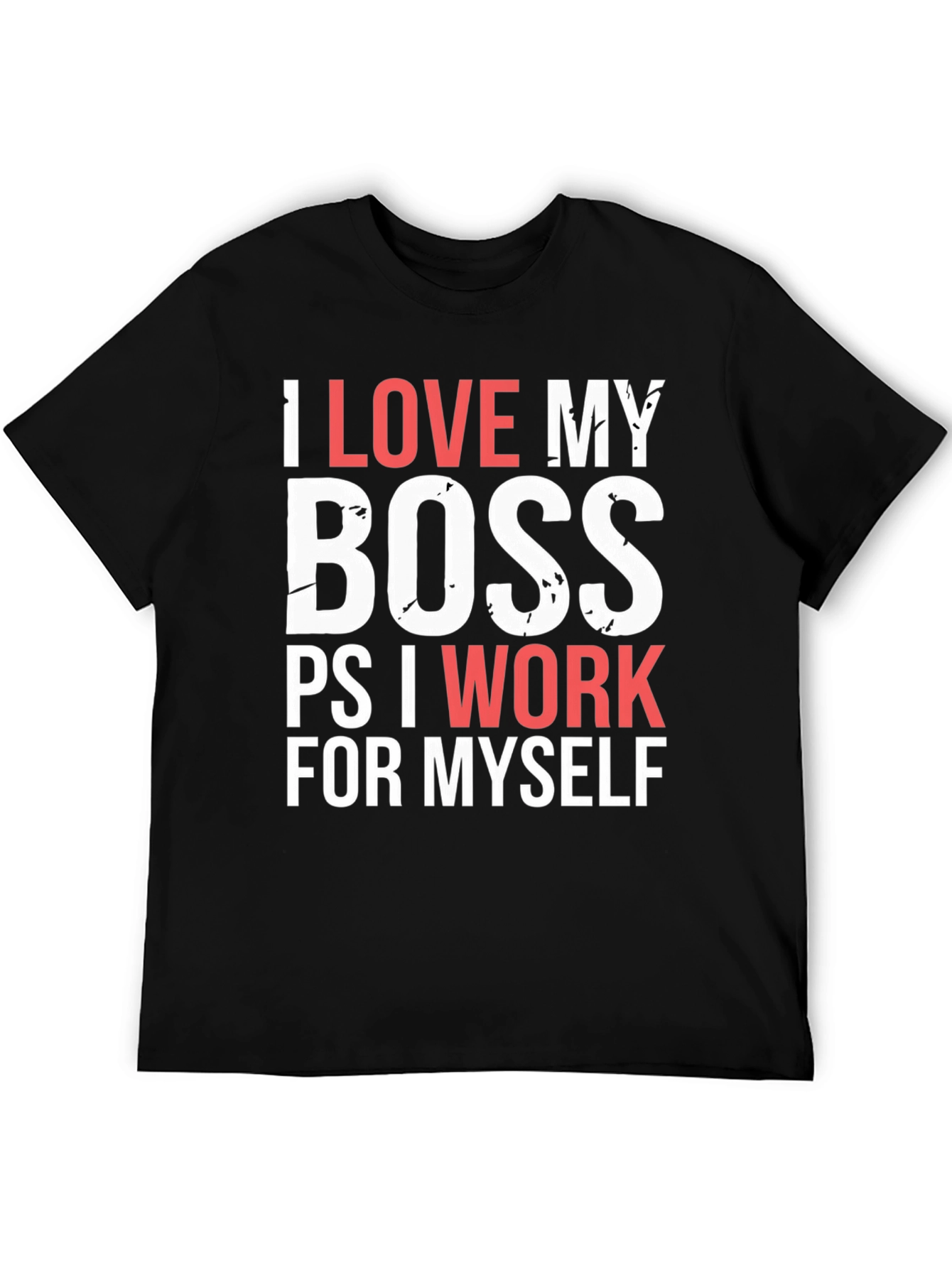Funny I Love My Boss T-Shirt