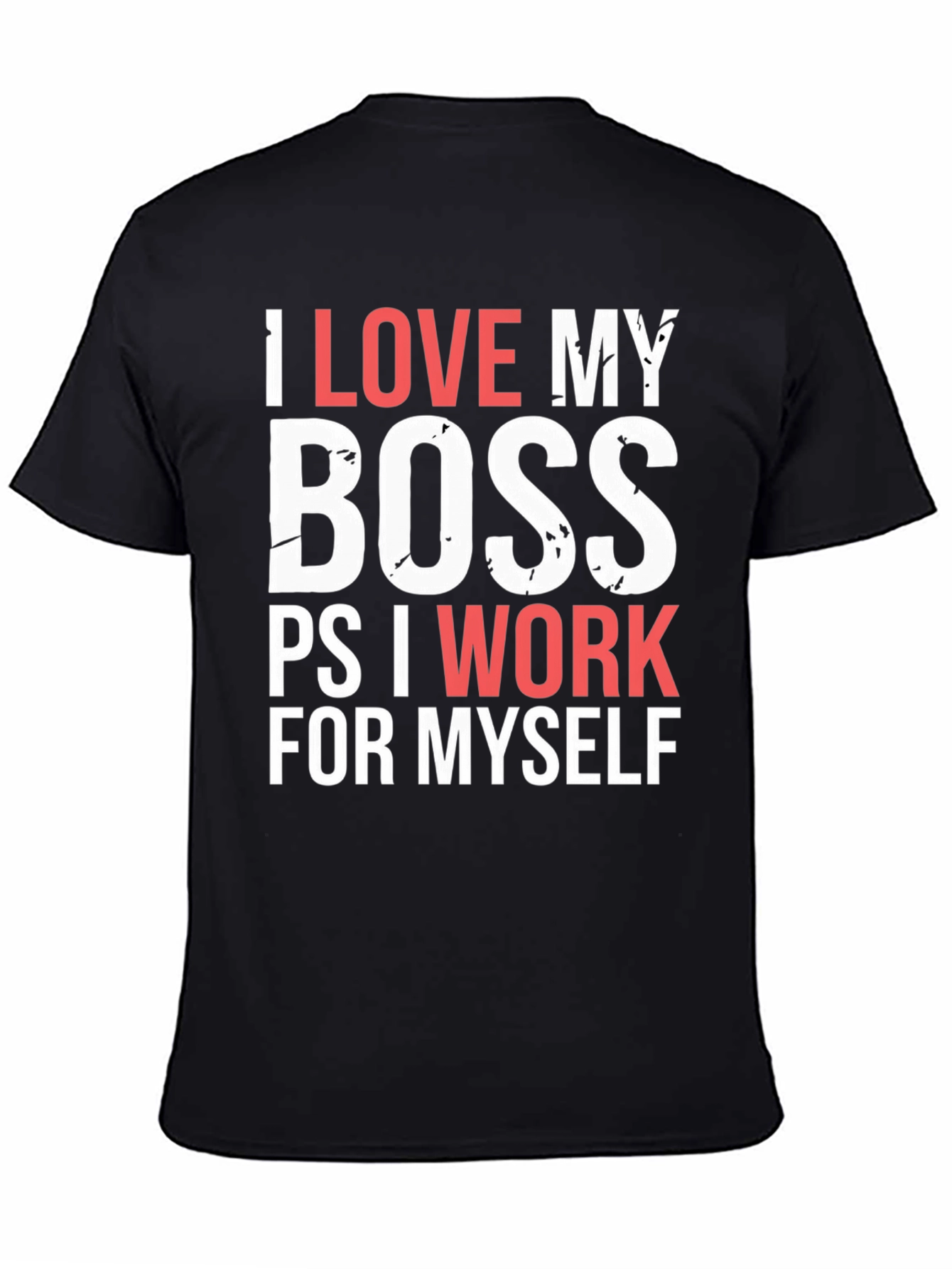Funny I Love My Boss T-Shirt