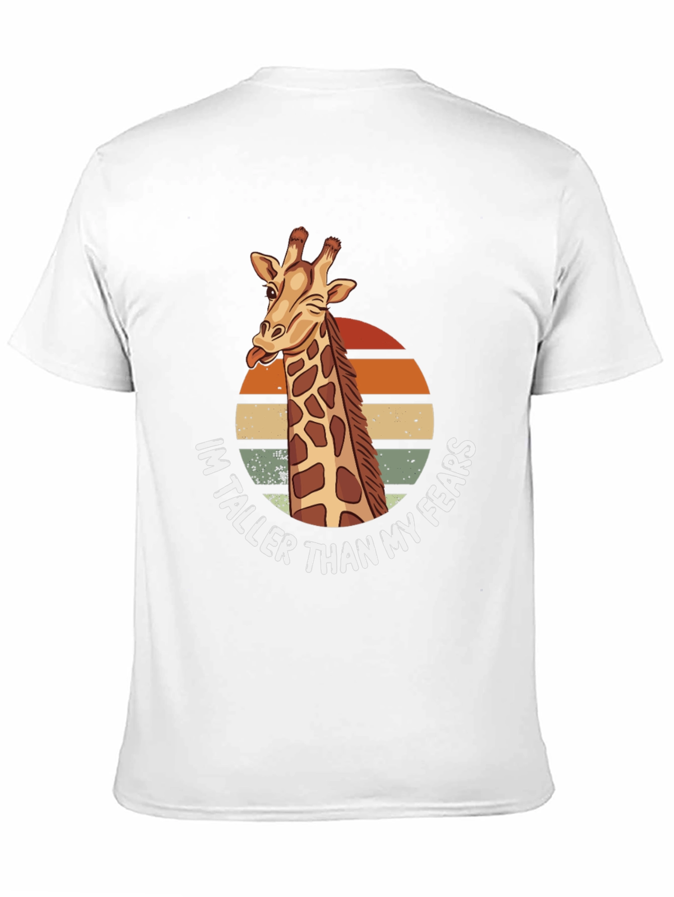 Giraffe Humor T-Shirt: Im Taller Than My Fears
