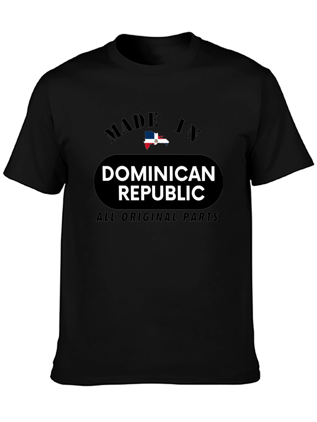 Dominican Republic Made T-Shirt - All Original Parts
