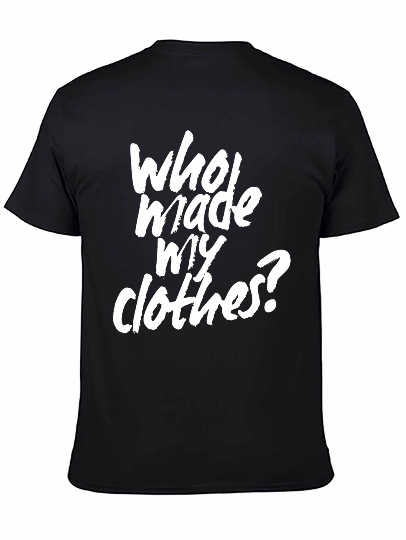 Who Made My Clothes? Graphic Tee