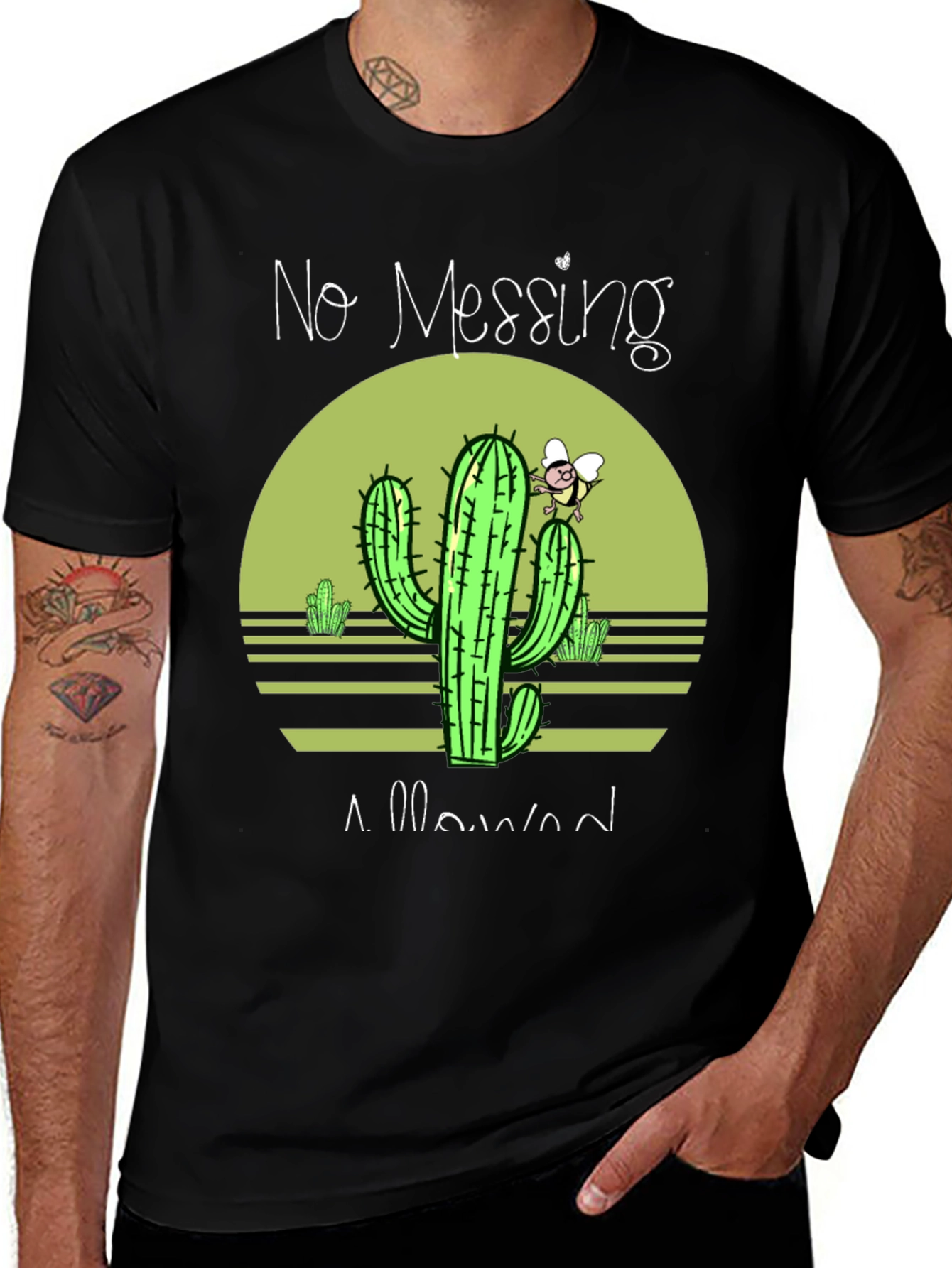 No Messing Allowed Cactus T-Shirt