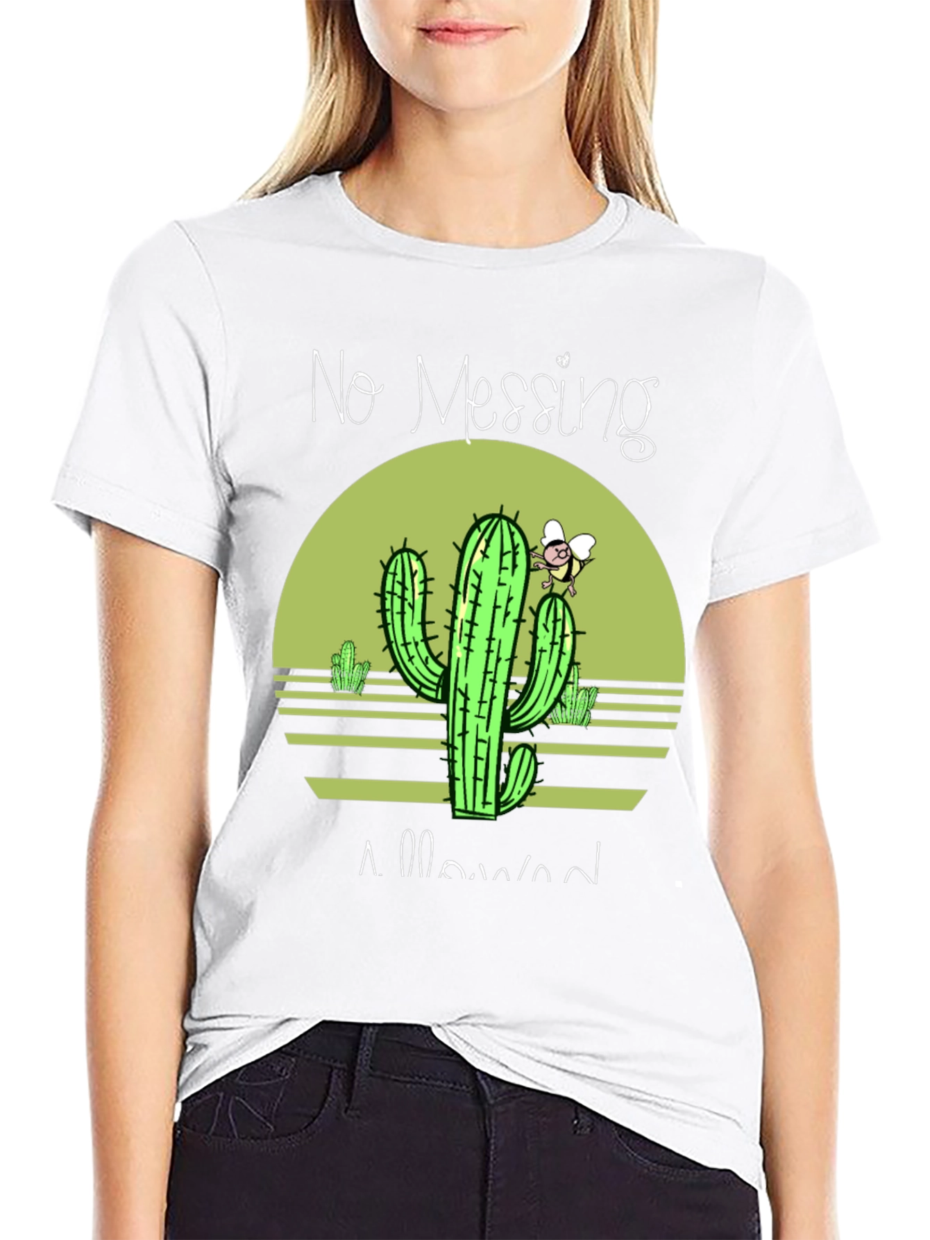 No Messing Allowed Cactus T-Shirt