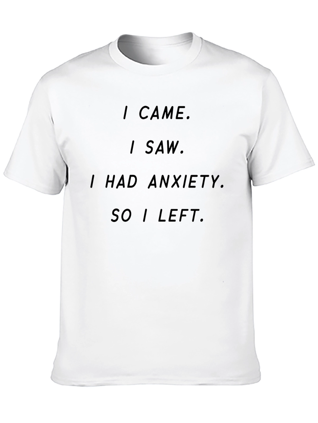 Anxiety Funny Quote Black T-Shirt