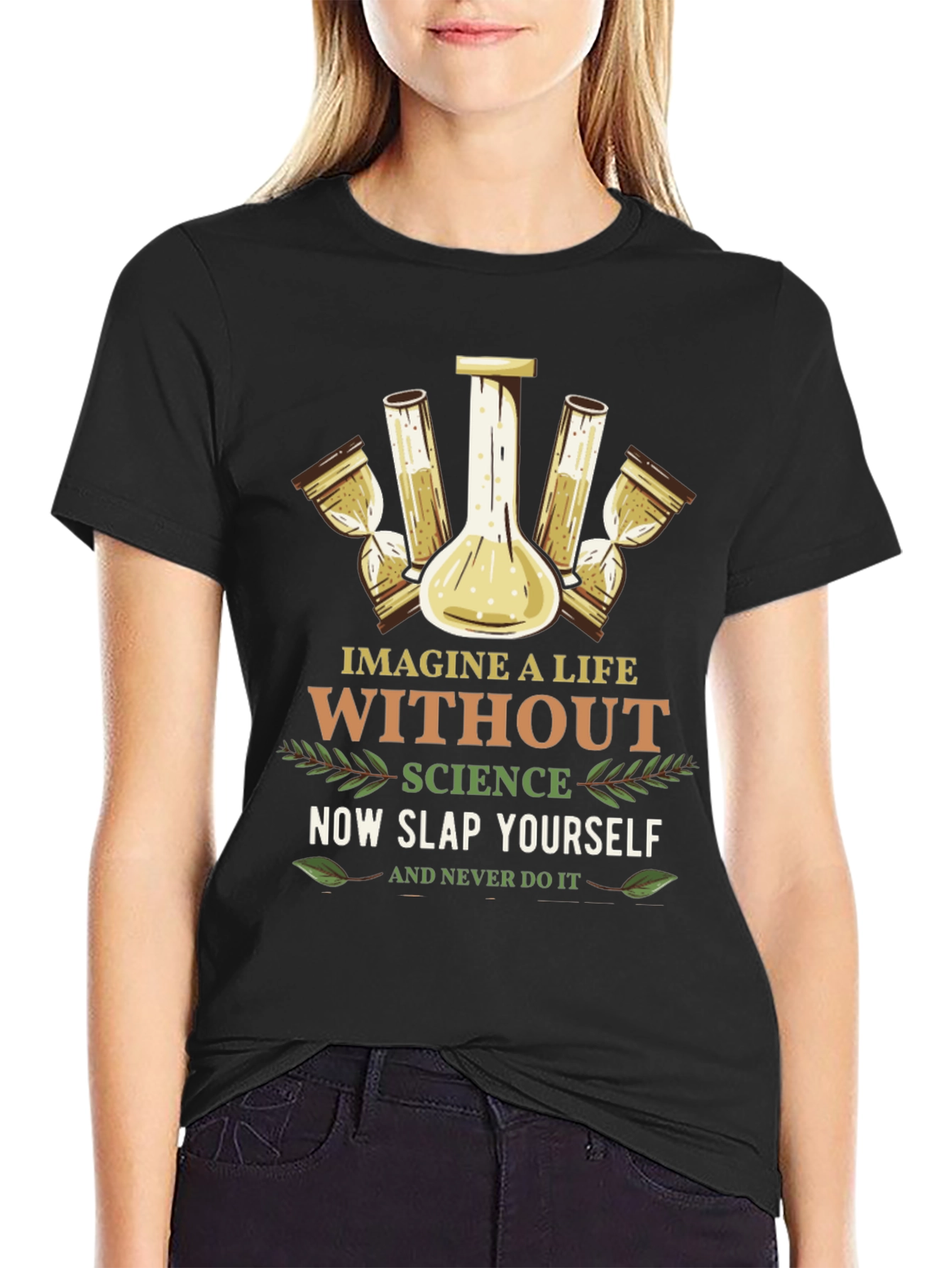 Science Graphic Tee: Imagine a Life Without It!