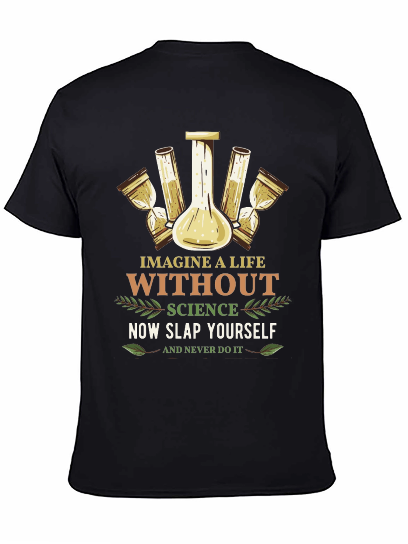 Science Graphic Tee: Imagine a Life Without It!