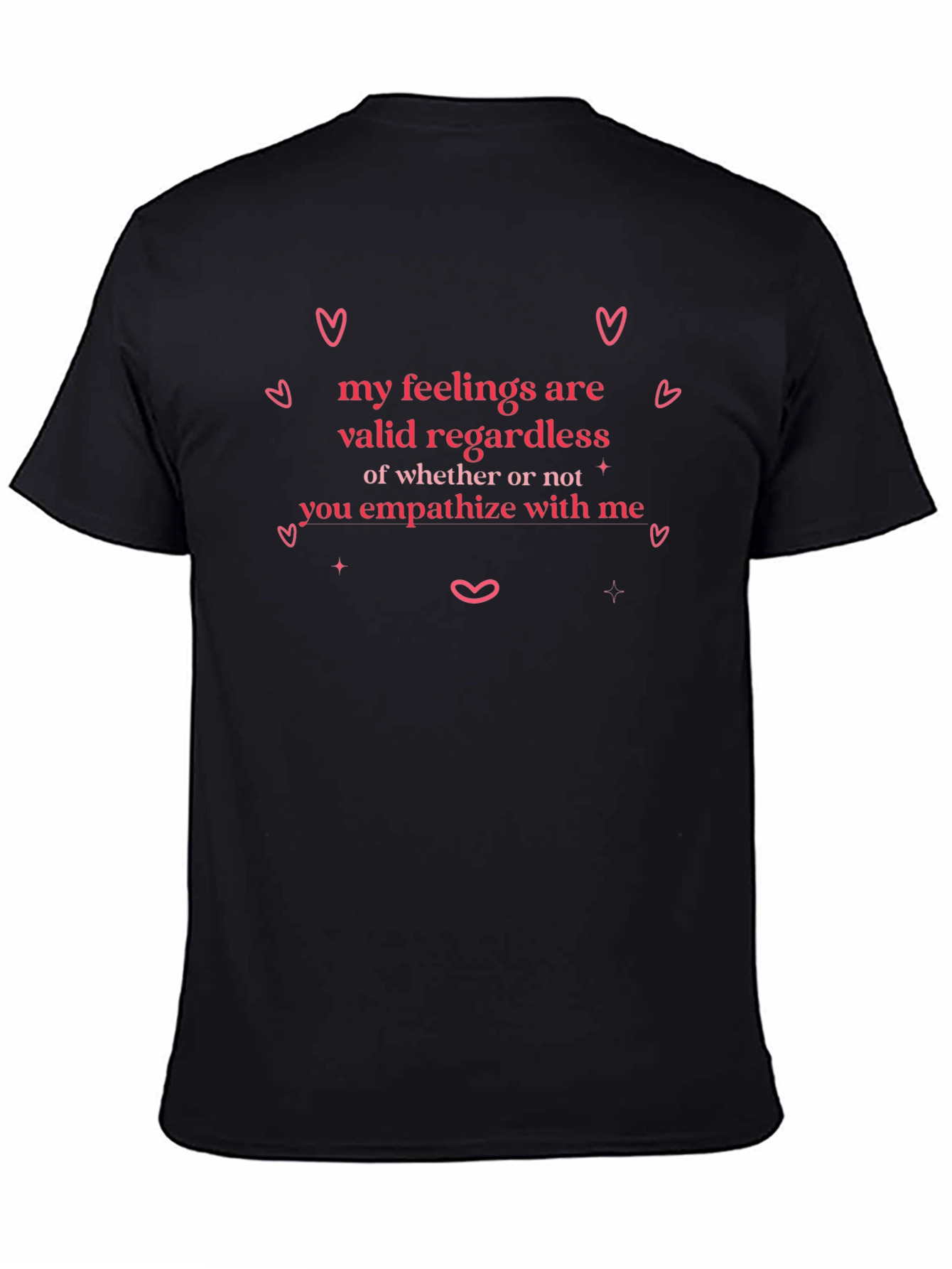 My Feelings Are Valid T-Shirt