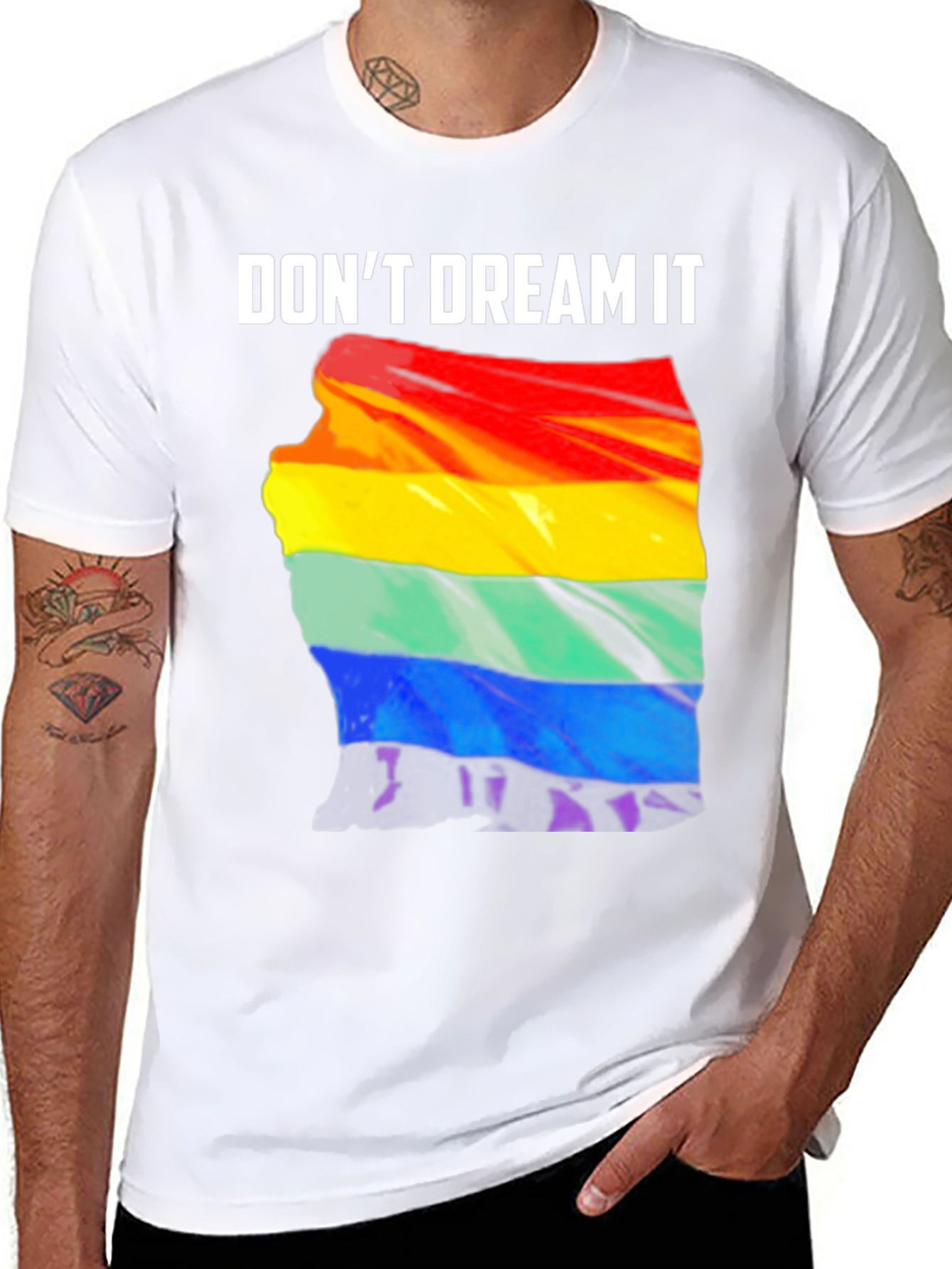 Dont Dream It Pride T-Shirt