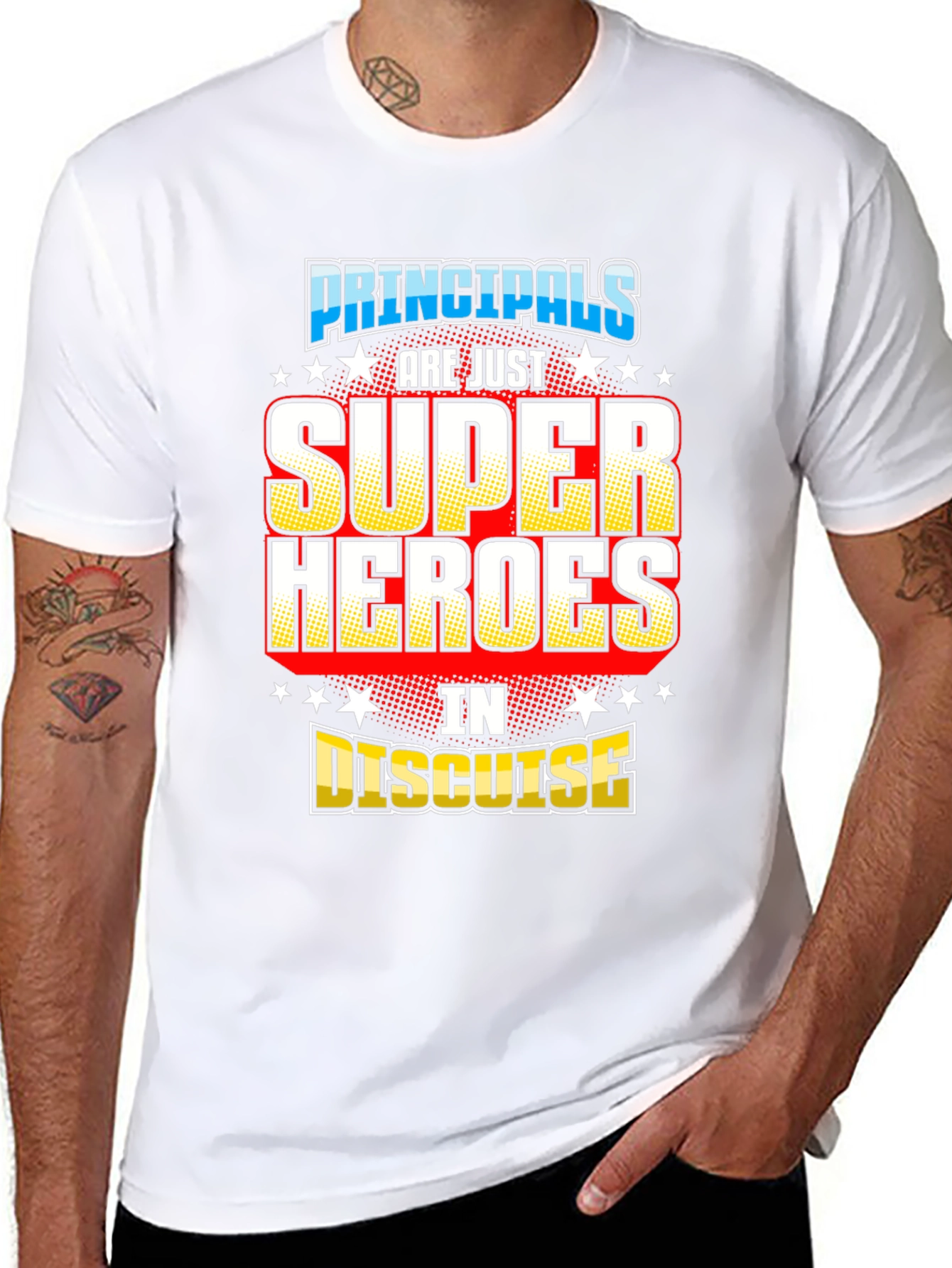 Principals Super Heroes in Disguise T-Shirt