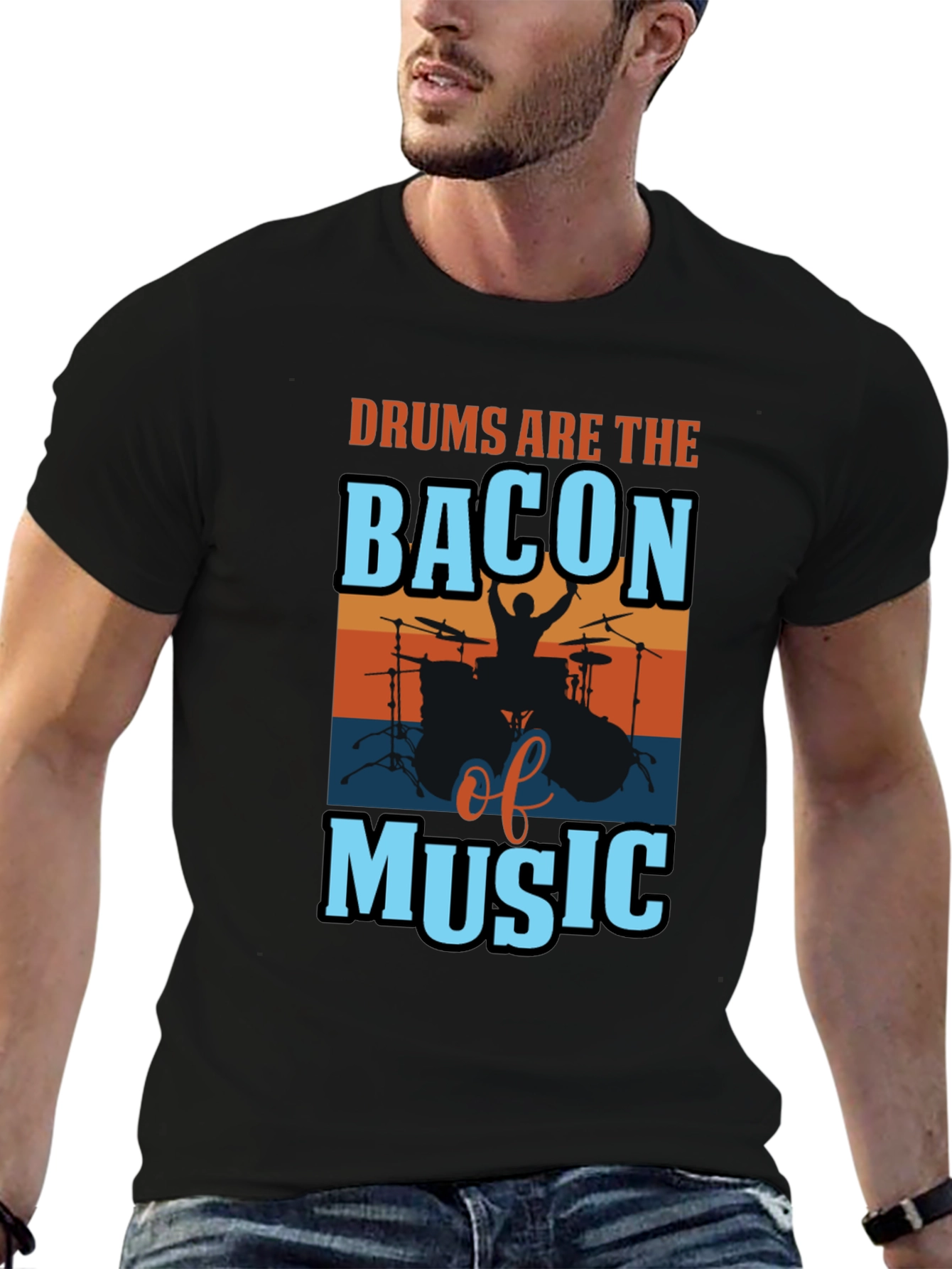 Drums are the Bacon of Music T-Shirt