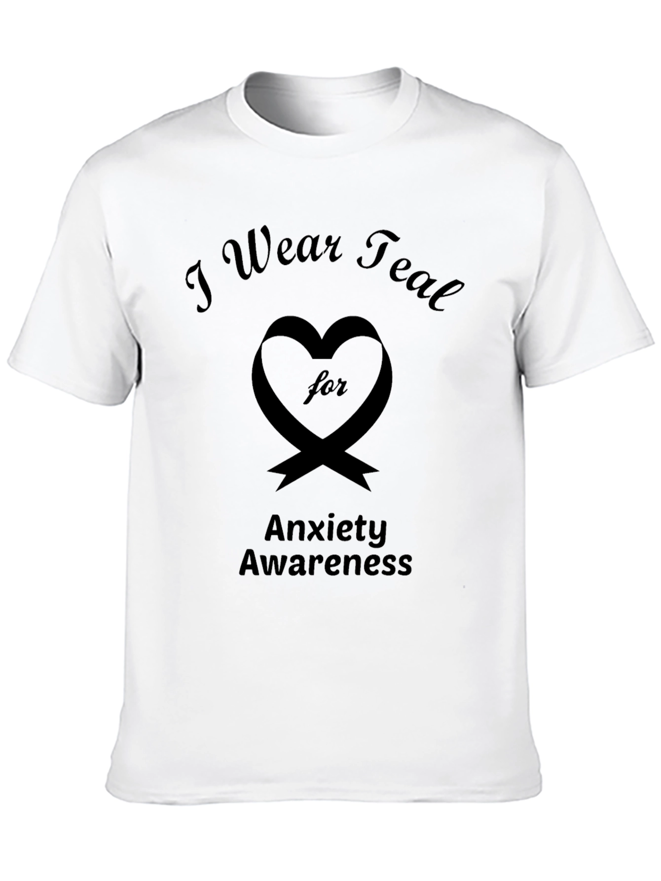 I Wear Teal for Anxiety Awareness T-Shirt