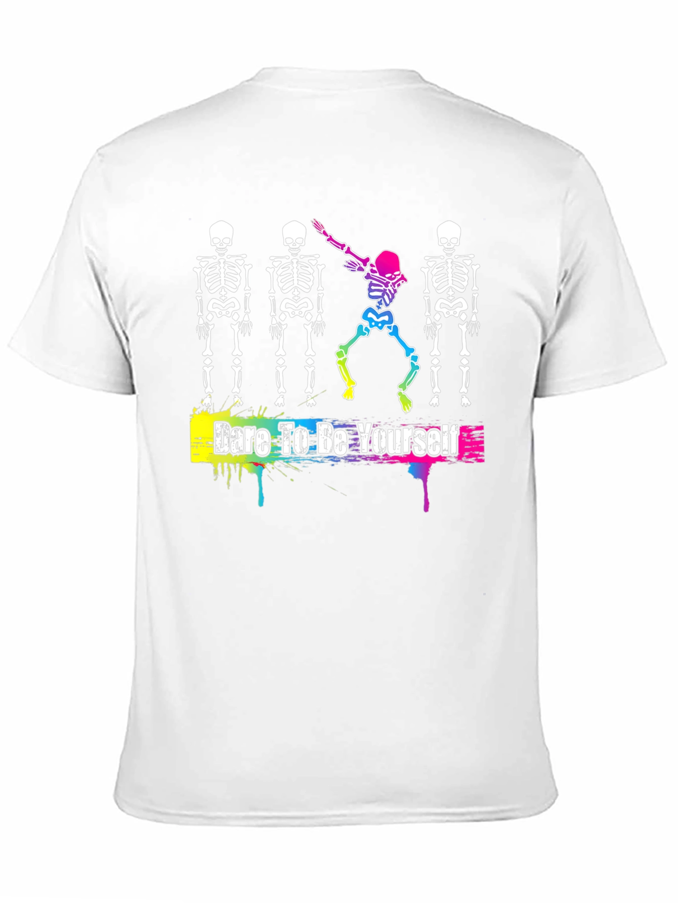 Dare to Be Yourself Skeleton T-Shirt