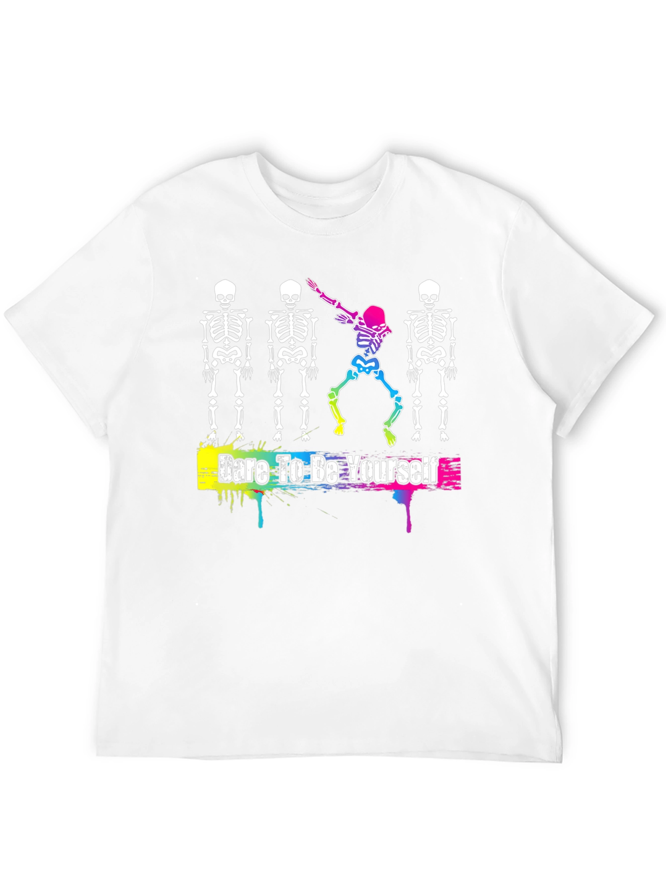 Dare to Be Yourself Skeleton T-Shirt