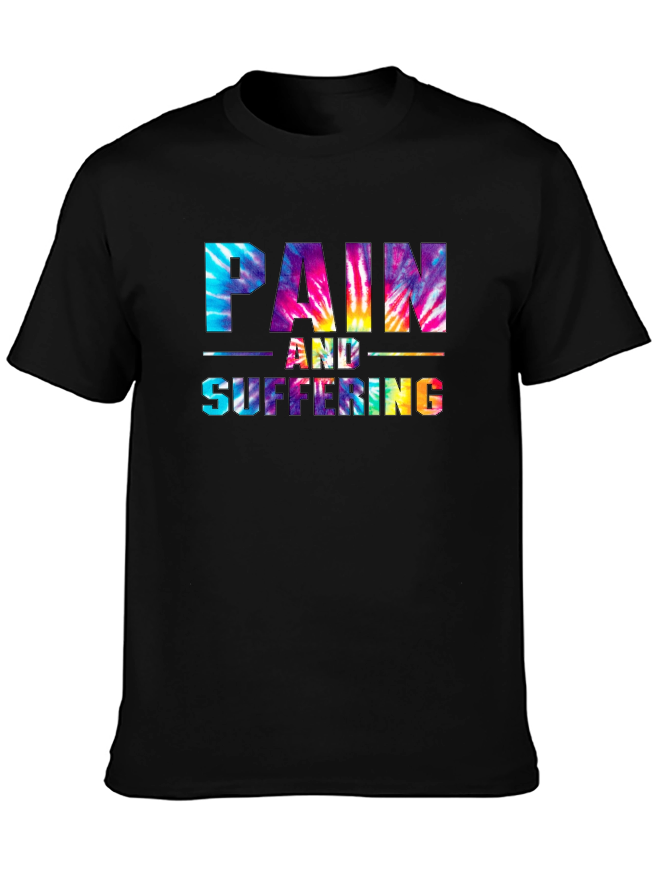 Pain and Suffering Tie-Dye Graphic T-Shirt