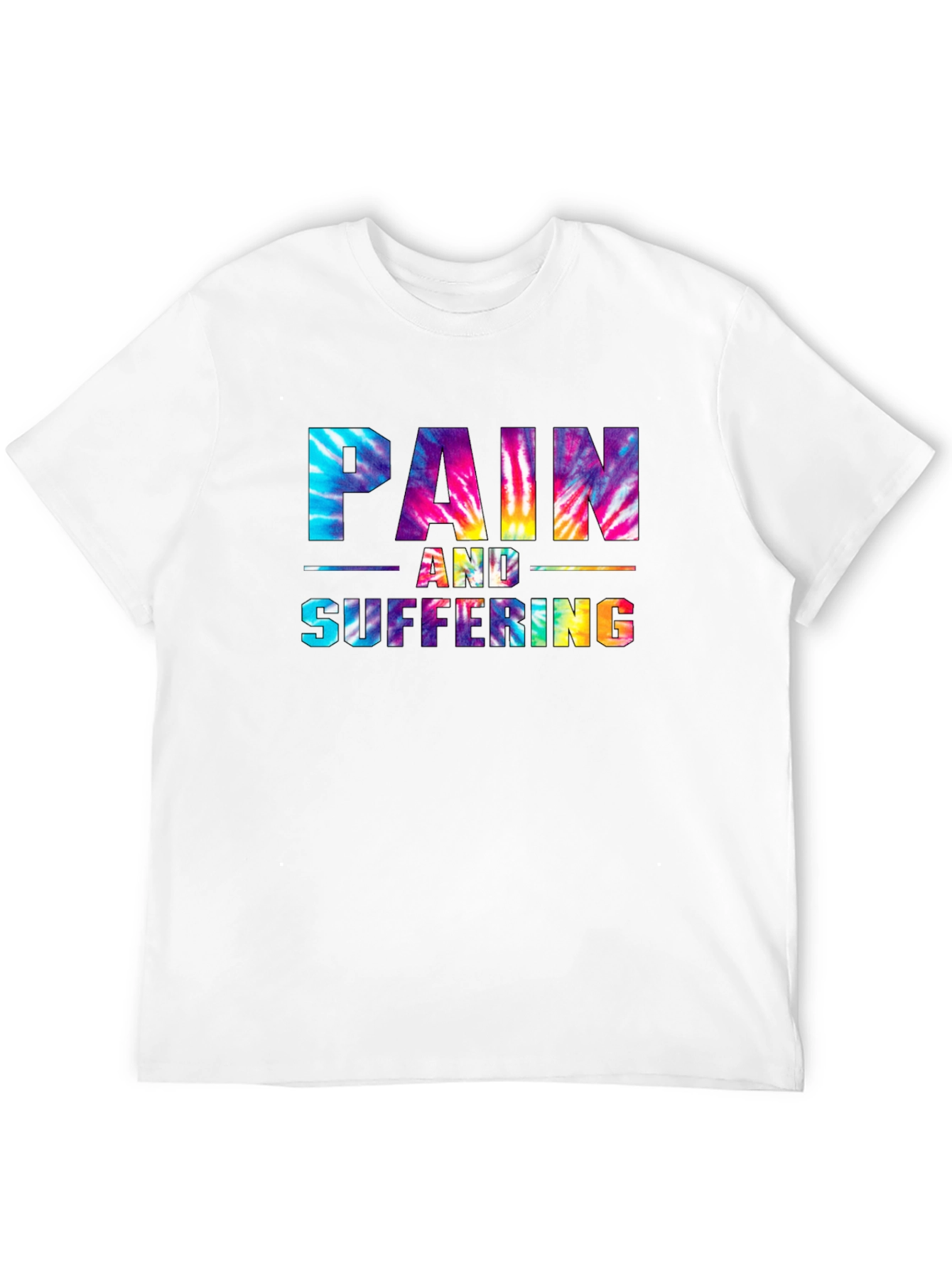 Pain and Suffering Tie-Dye Graphic T-Shirt