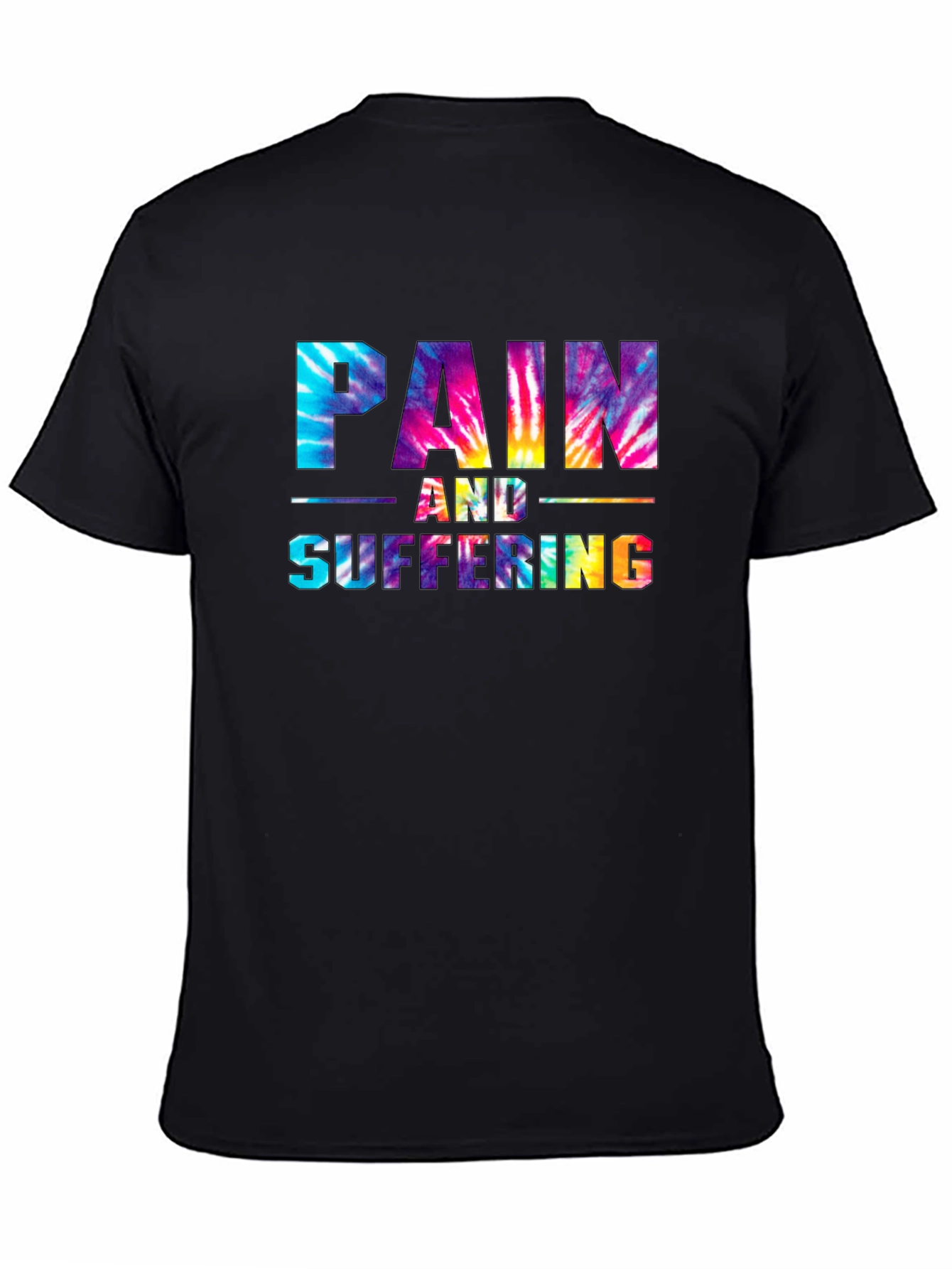 Pain and Suffering Tie-Dye Graphic T-Shirt