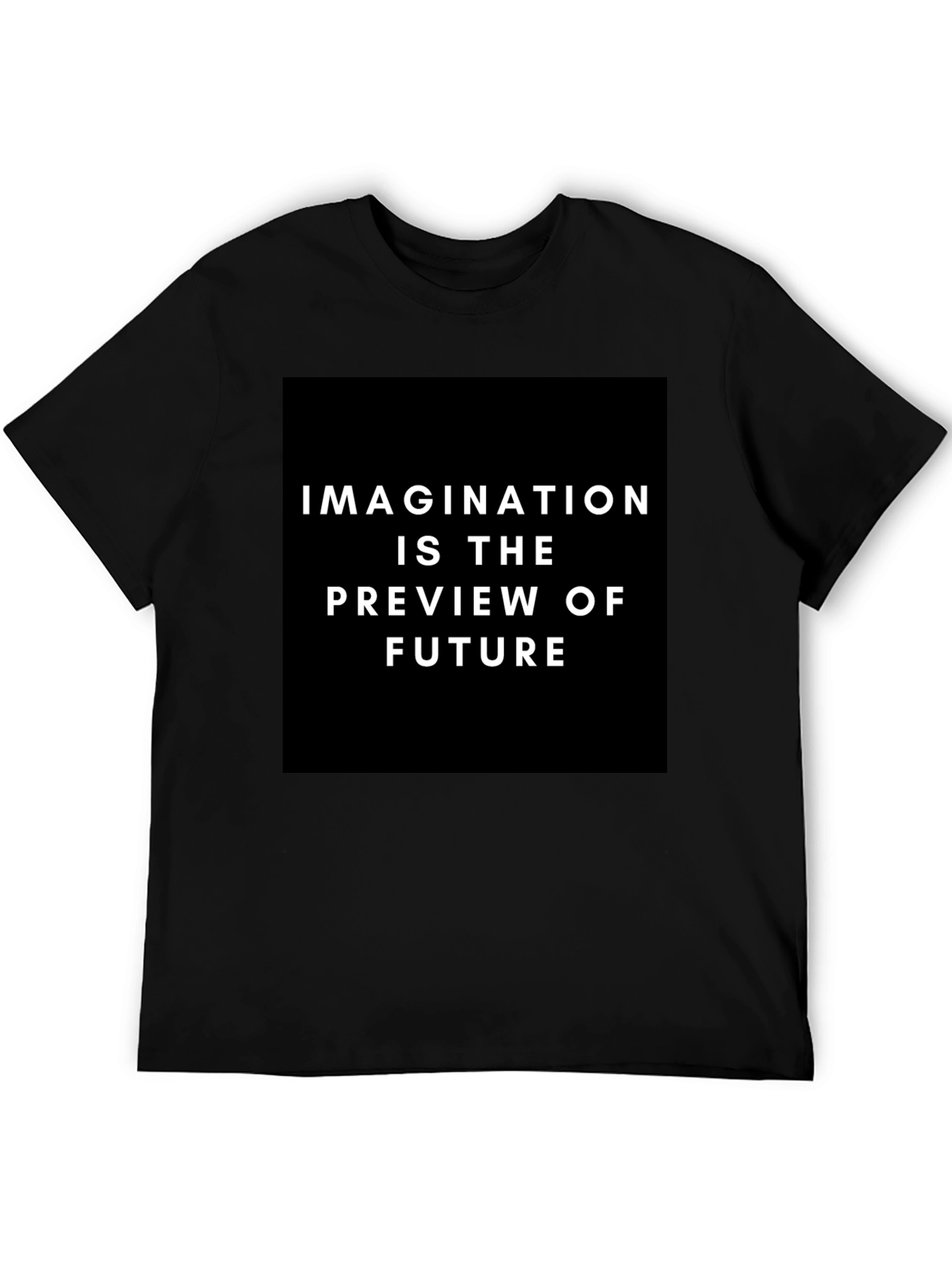 Imagination is the Preview of Future Black Tee