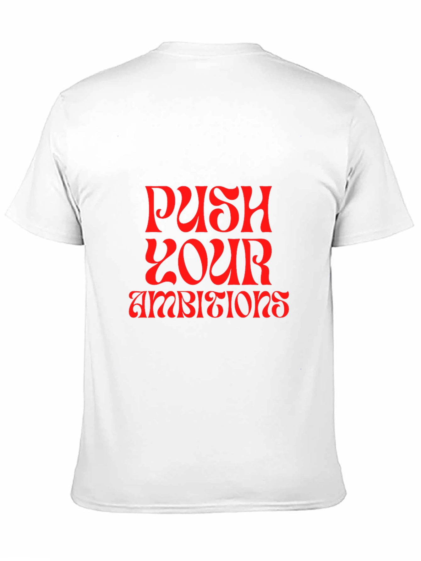 Push Your Ambitions Graphic Tee