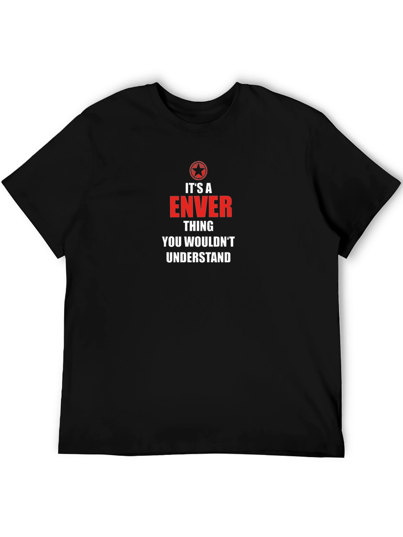 Its An Enver Thing T-Shirt