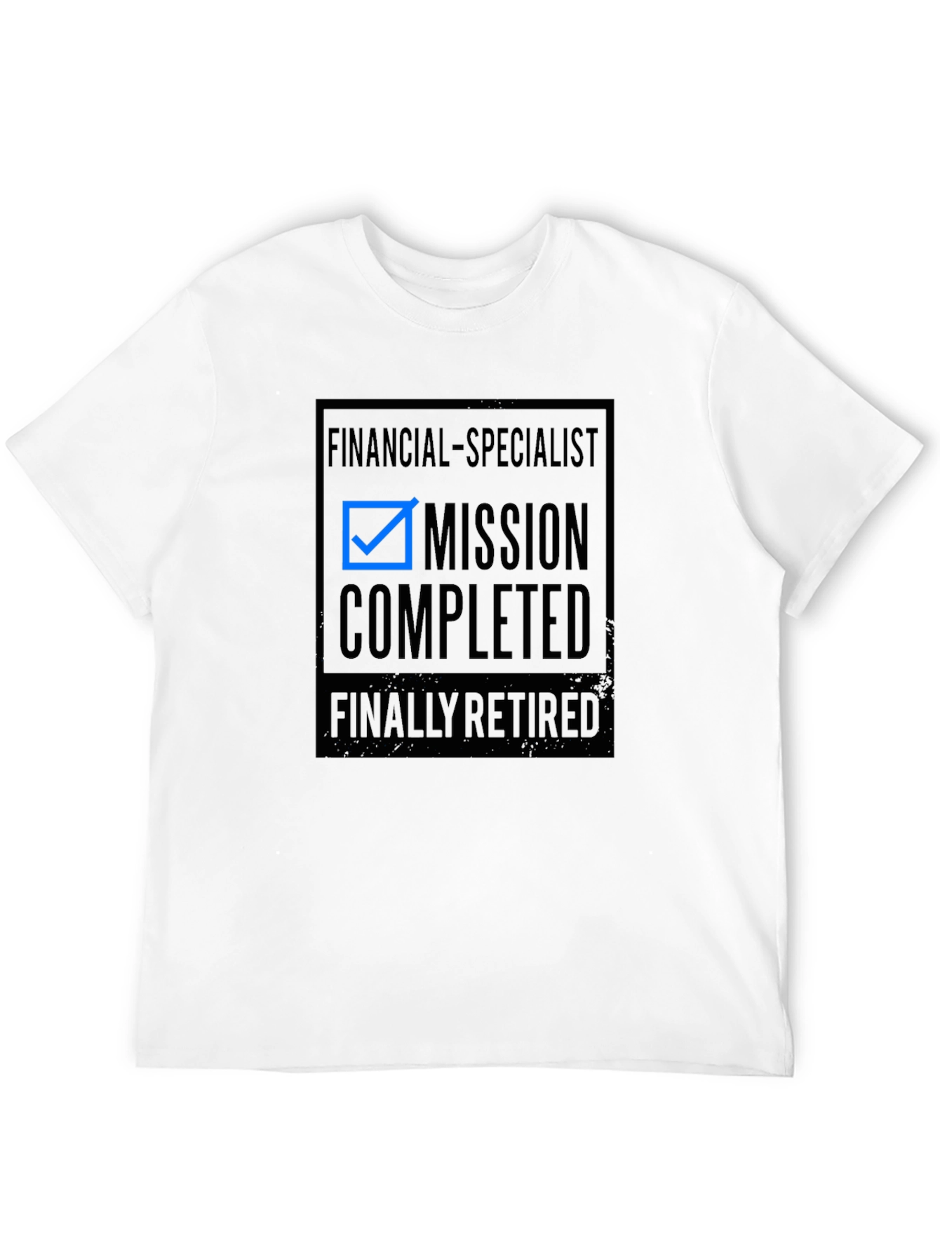 Financial Specialist Mission Completed Retired Graphic Tee