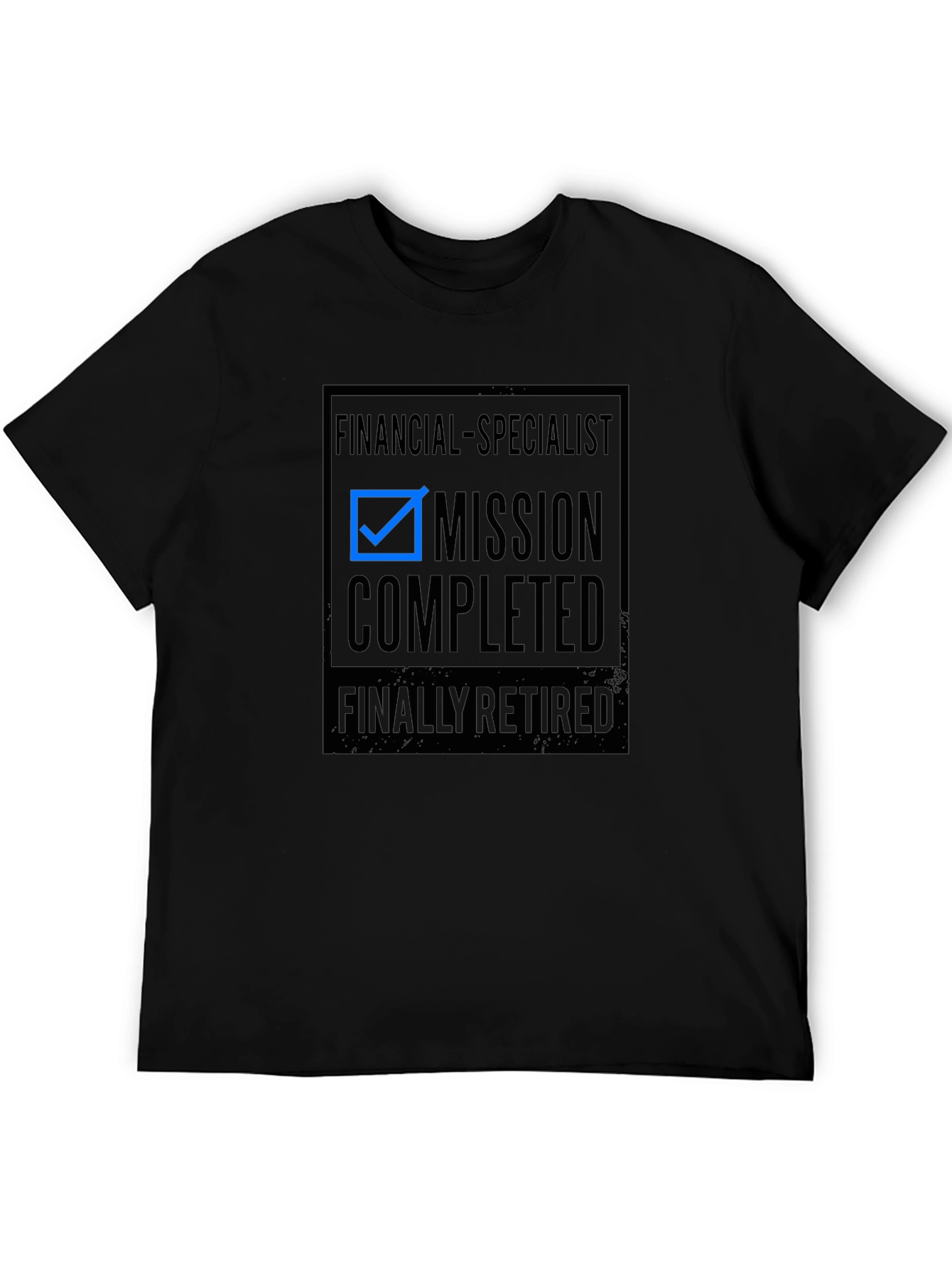 Financial Specialist Mission Completed Retired Graphic Tee