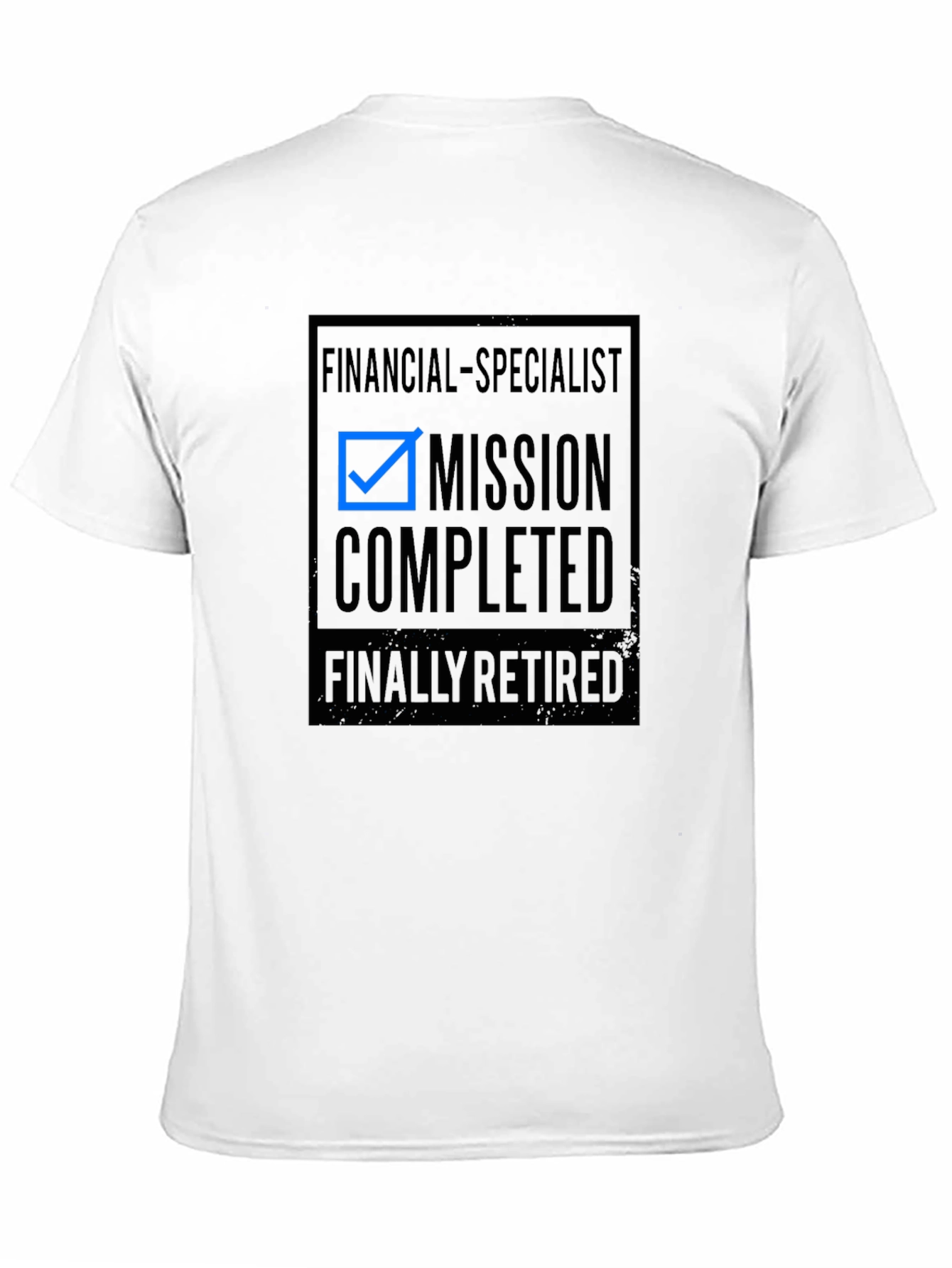Financial Specialist Mission Completed Retired Graphic Tee