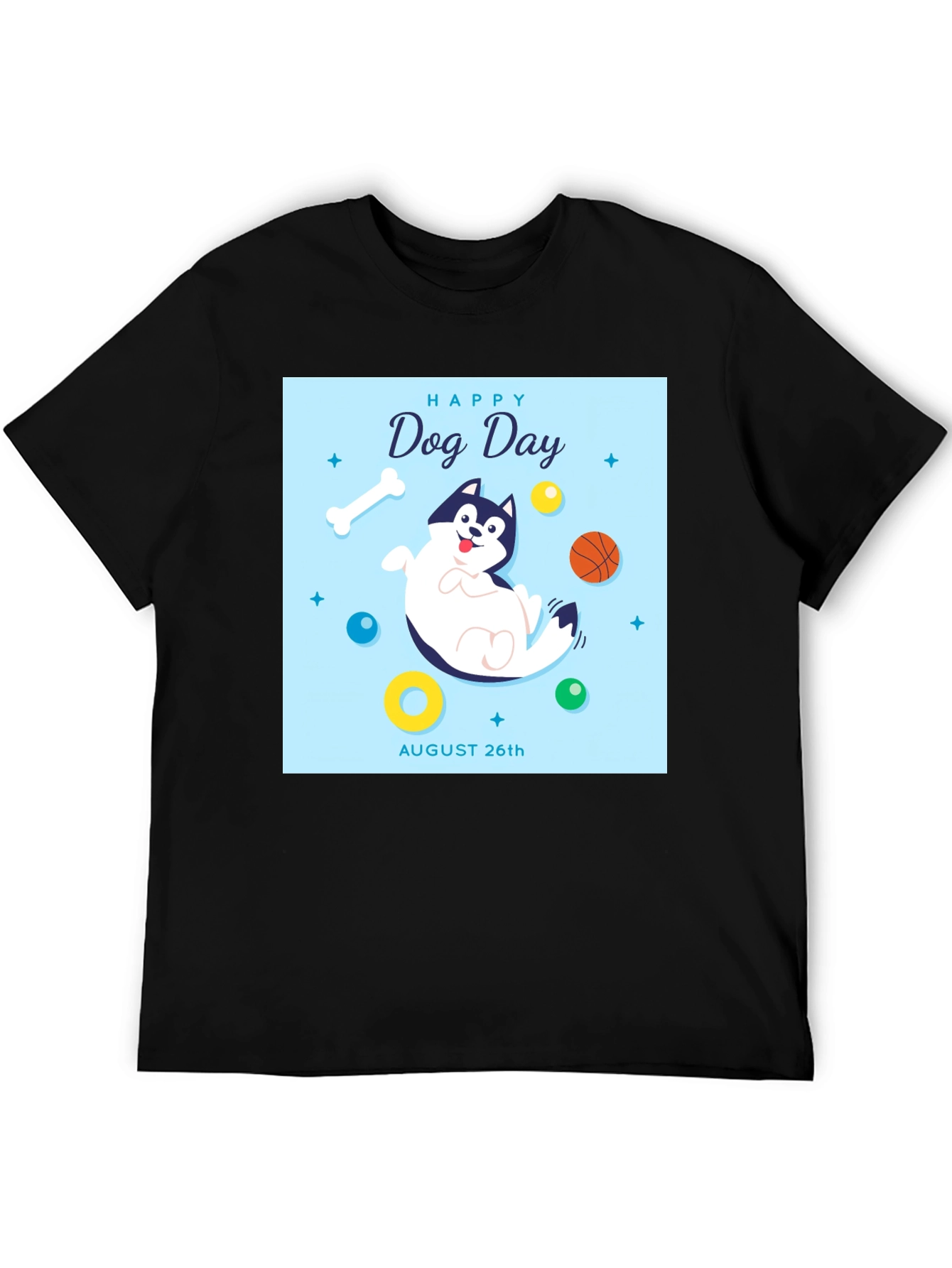 Happy Dog Day T-Shirt - August 26th