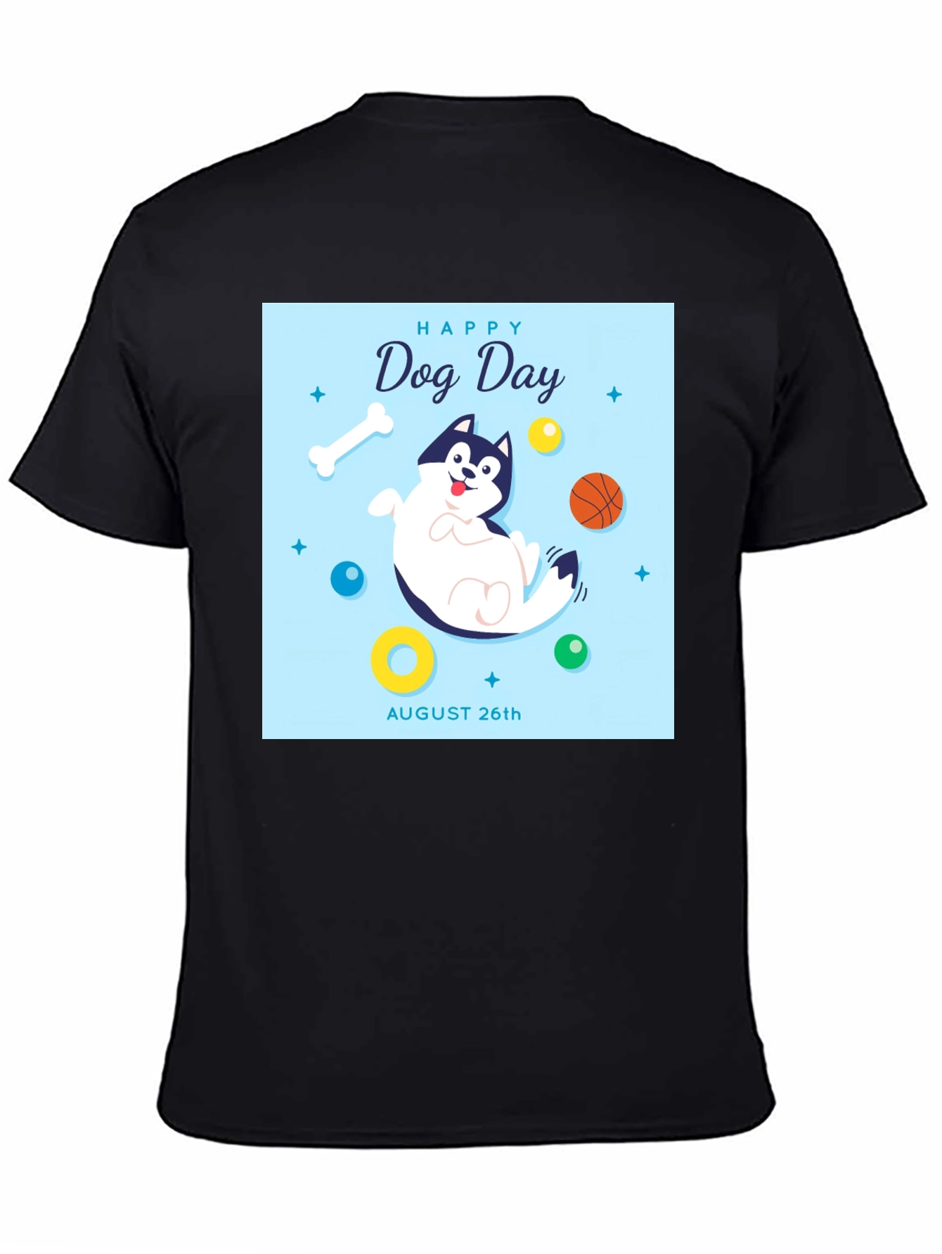 Happy Dog Day T-Shirt - August 26th