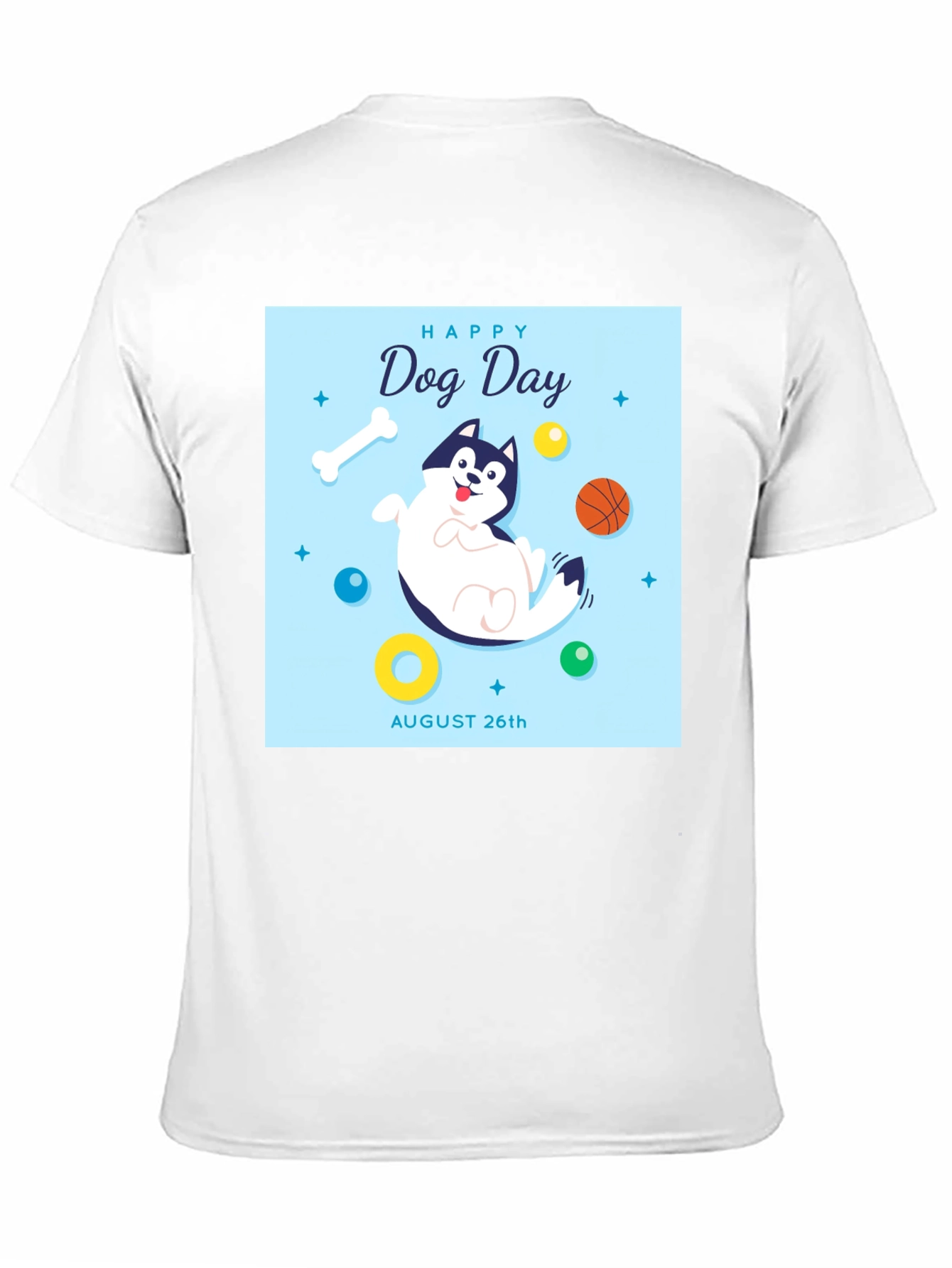 Happy Dog Day T-Shirt - August 26th