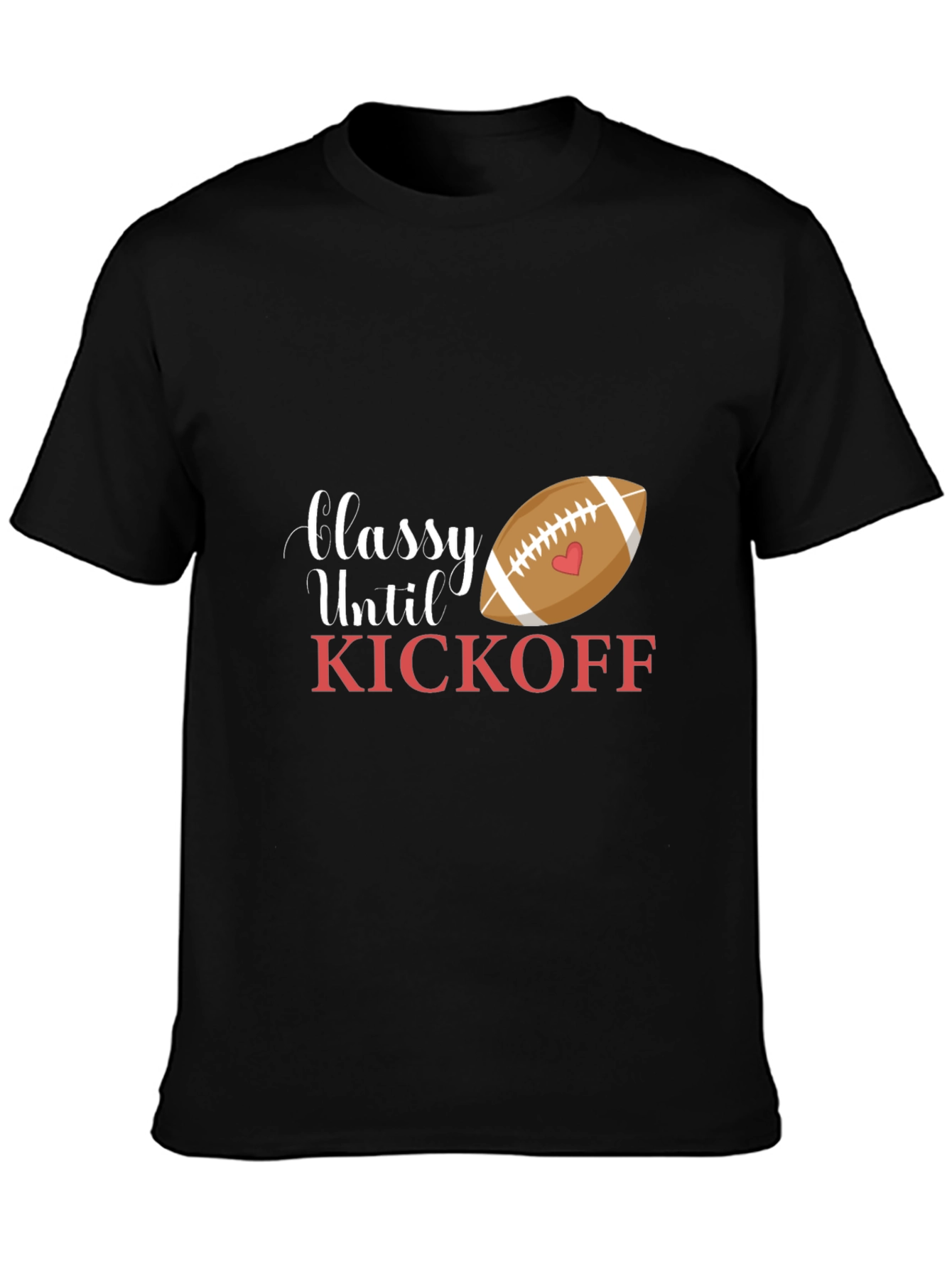 Classy Until Kickoff Black T-Shirt