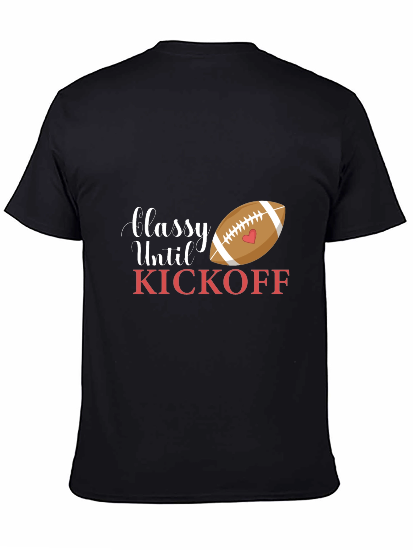 Classy Until Kickoff Black T-Shirt