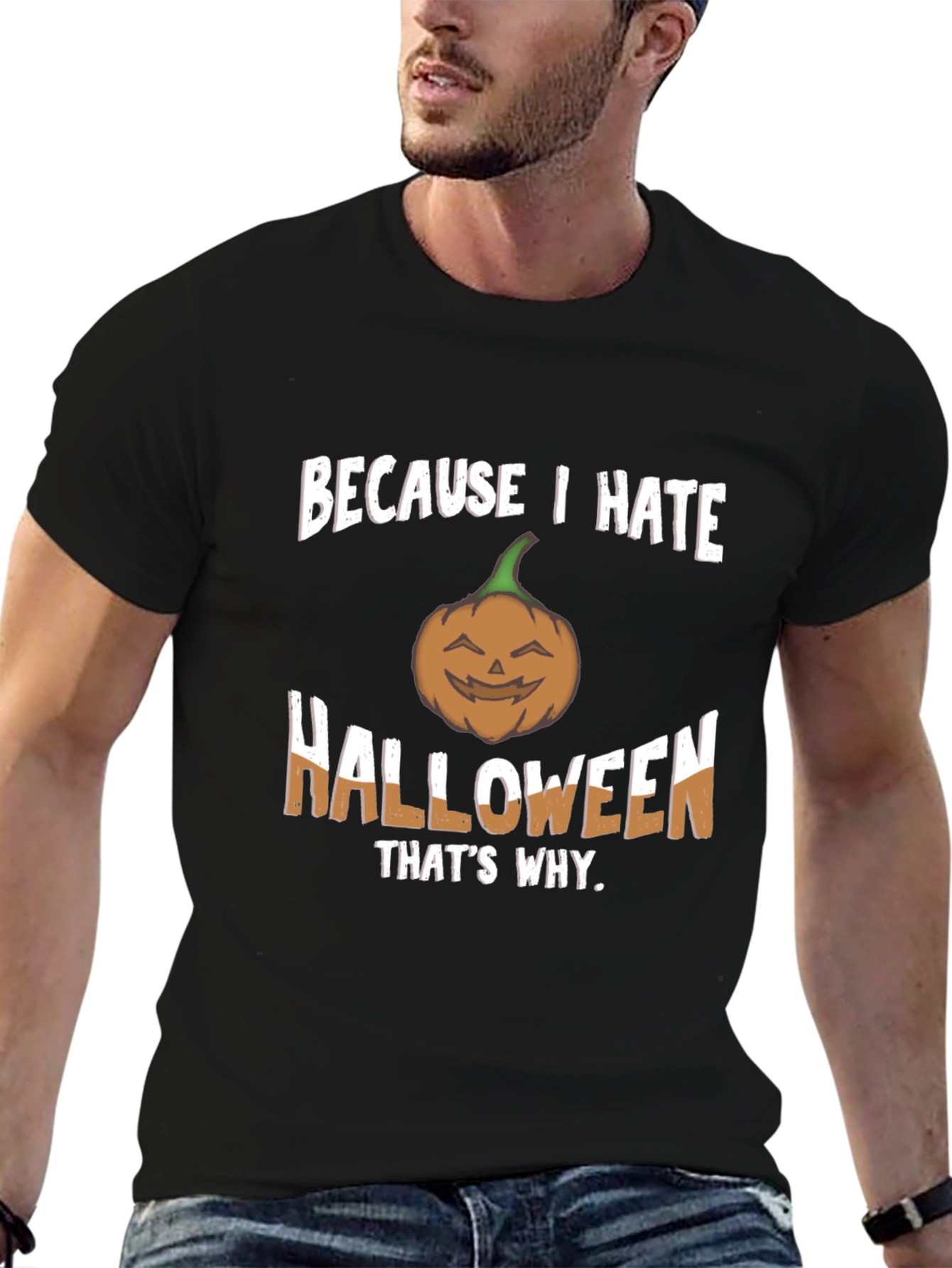Because I Hate Halloween T-Shirt