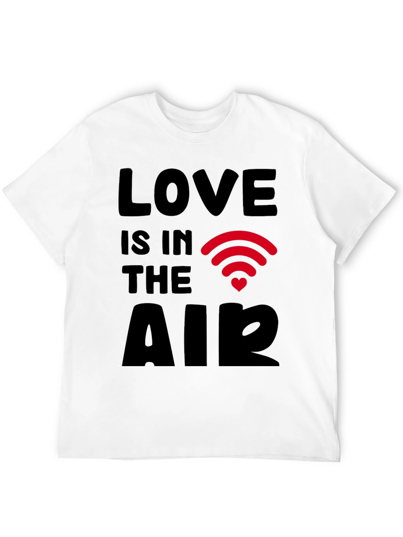 Love is in the Air Wi-Fi Valentines Day T-Shirt