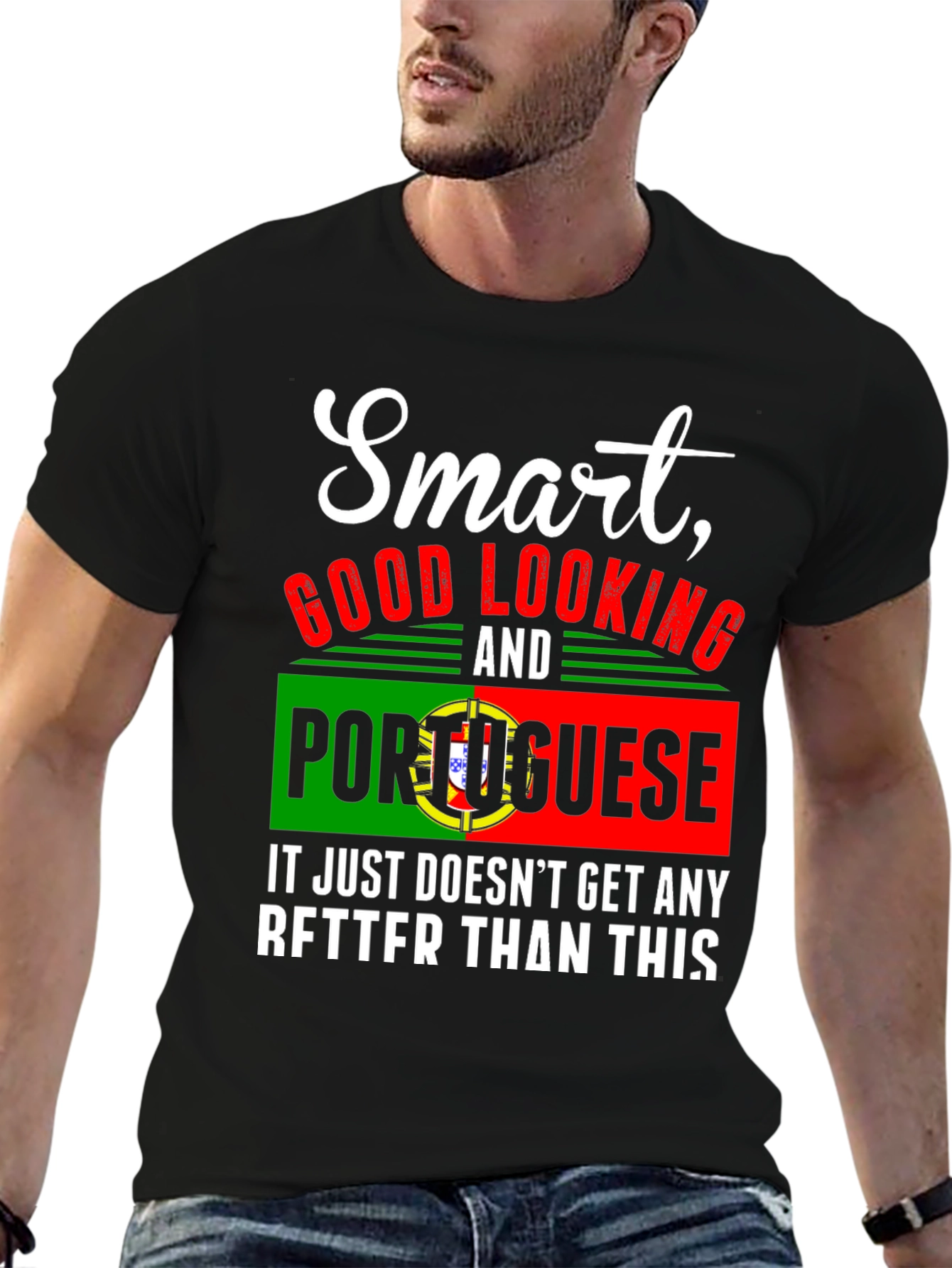 Smart Good Looking Portuguese Graphic Tee