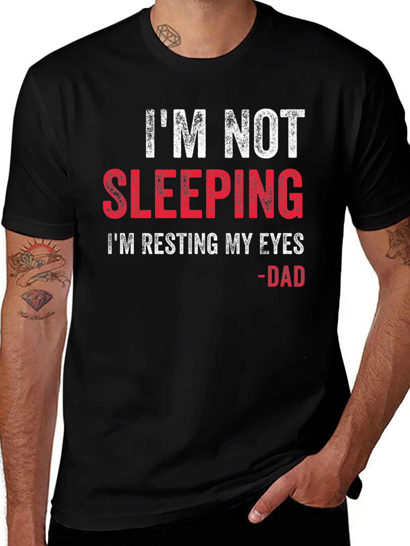 Im Not Sleeping Dad T-Shirt